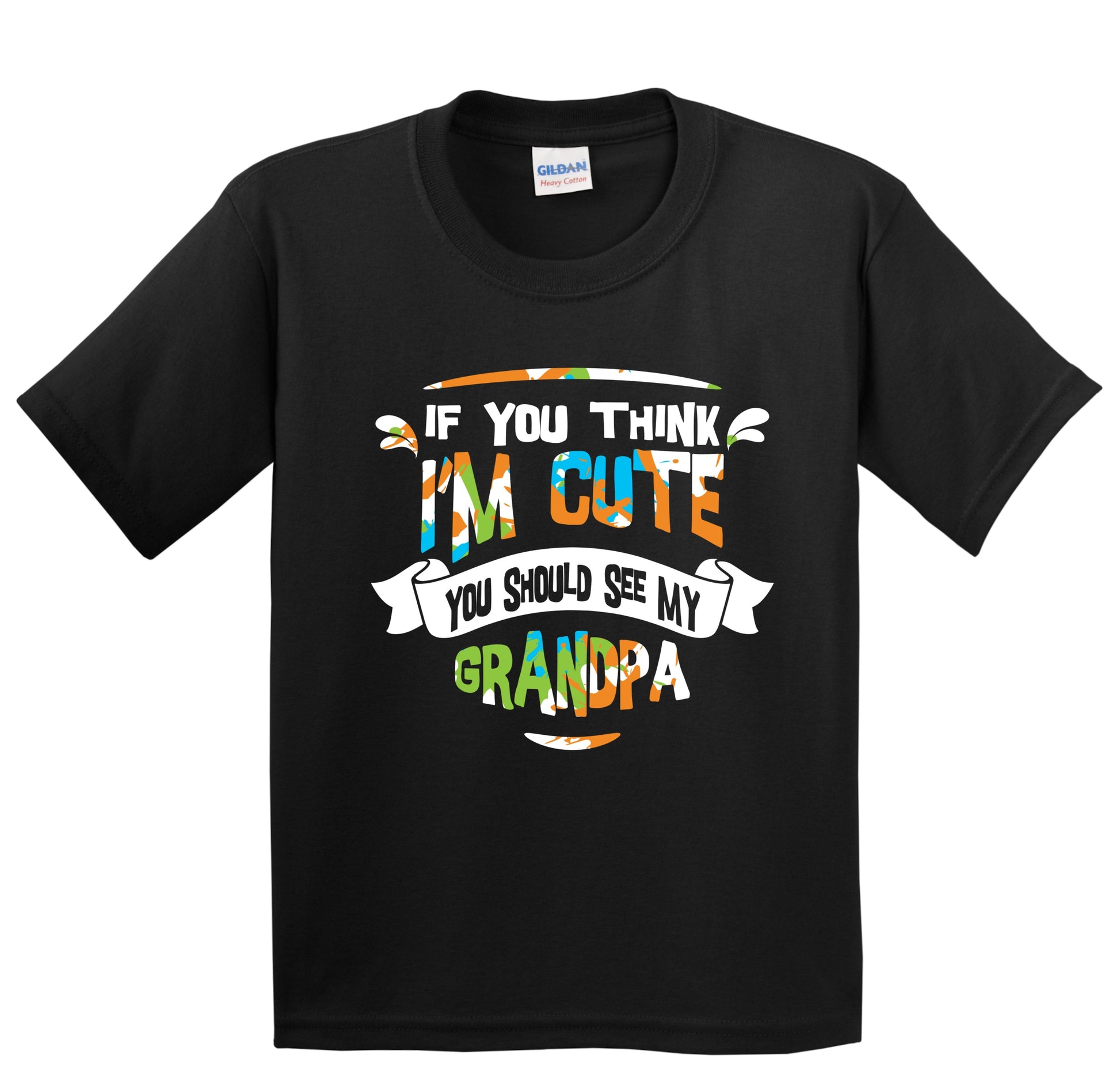 If You Think I'm Cute You Should See My Grandpa Funny Kids T-Shirt