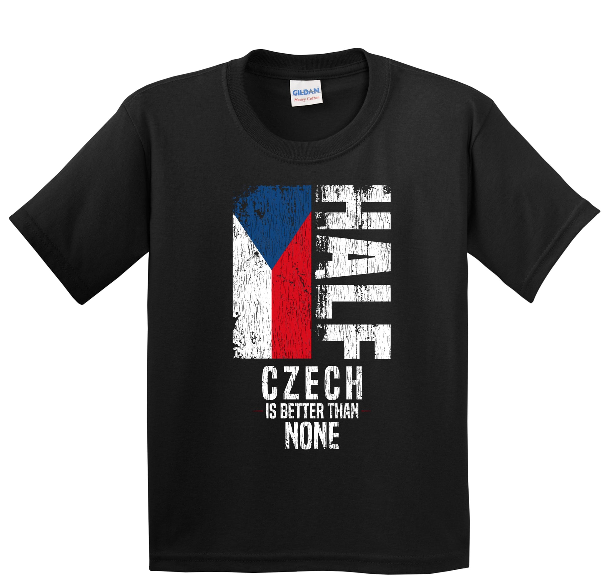 Half Czech Is Better Than None Funny Czech Flag Youth T-Shirt