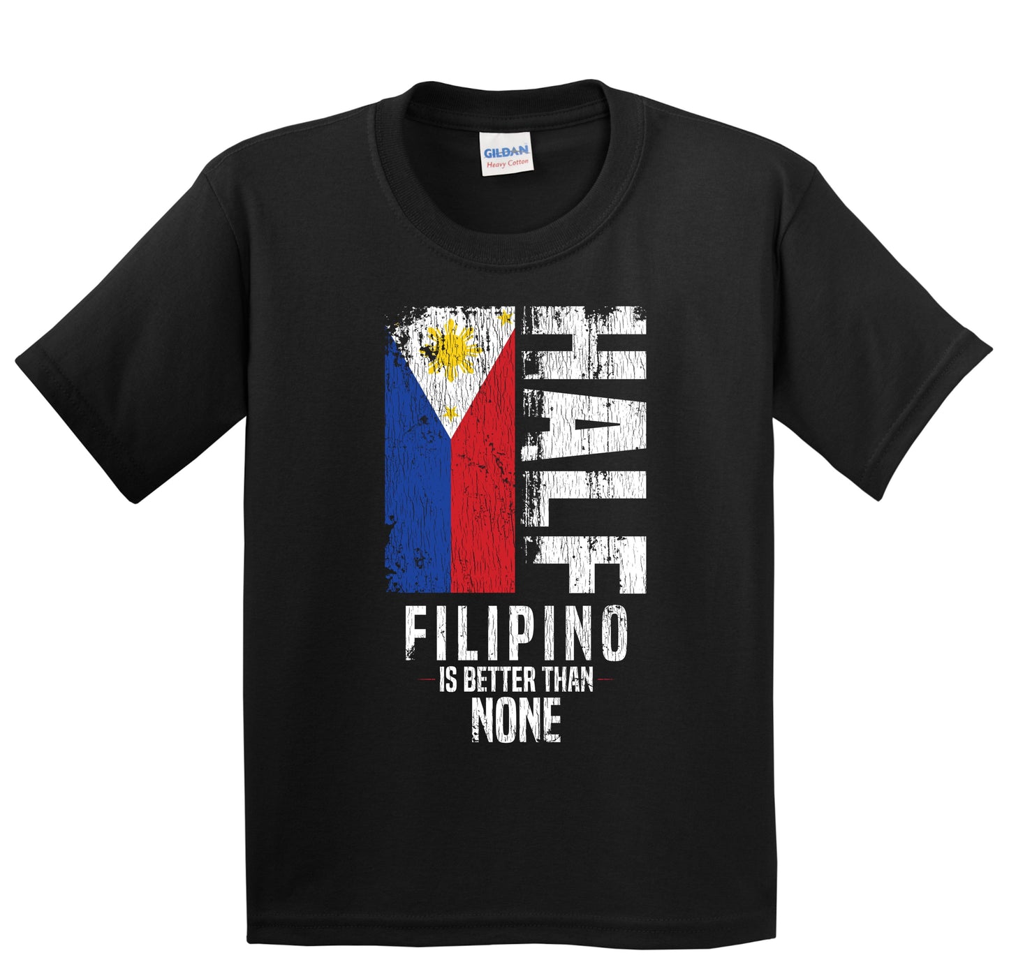 Half Filipino Is Better Than None Funny Filipino Flag Youth T-Shirt