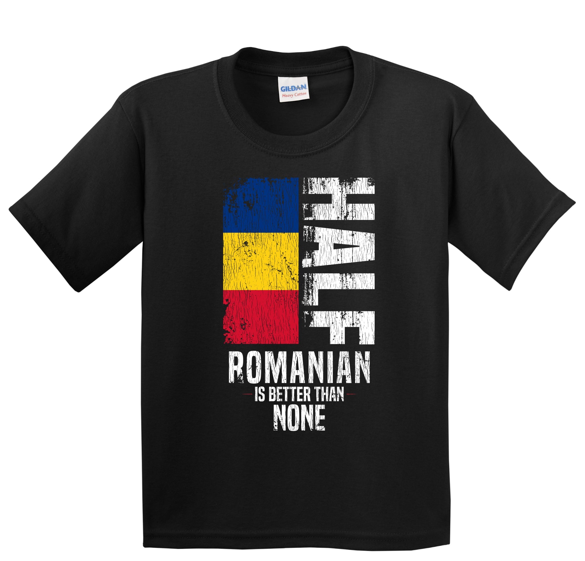 Half Romanian Is Better Than None Funny Romanian Flag Youth T-Shirt