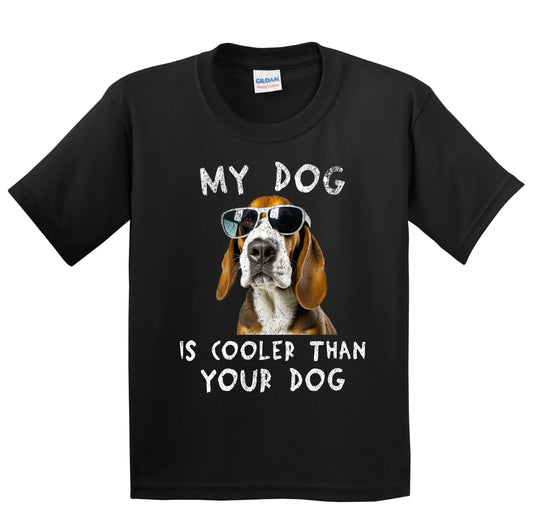 Basset Hound My Dog Is Cooler Than Your Dog Funny Dog Owner Youth T-Shirt