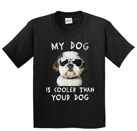 Shih Tzu My Dog Is Cooler Than Your Dog Funny Dog Owner Youth T-Shirt