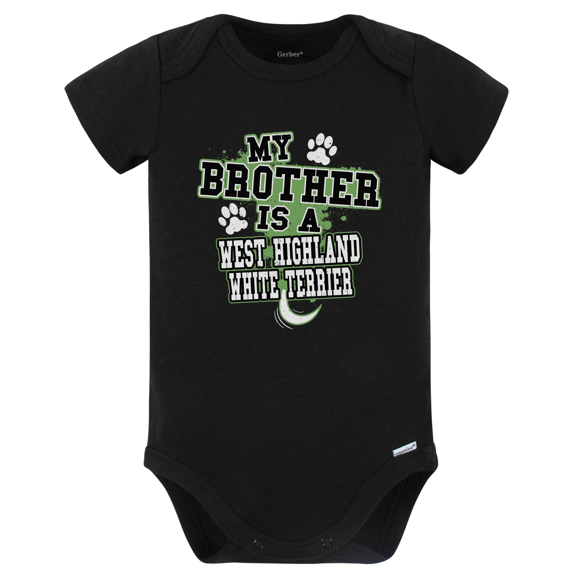 My Brother Is A West Highland White Terrier Funny Baby Bodysuit (Black)