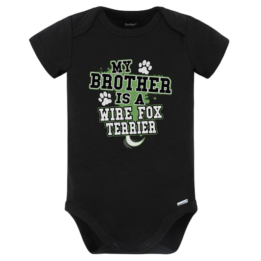 My Brother Is A Wire Fox Terrier Funny Baby Bodysuit (Black)