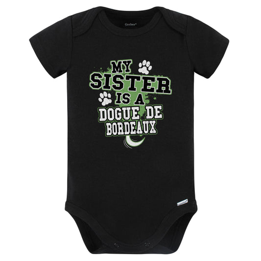 My Sister Is A Dogue de Bordeaux Funny Baby Bodysuit (Black)