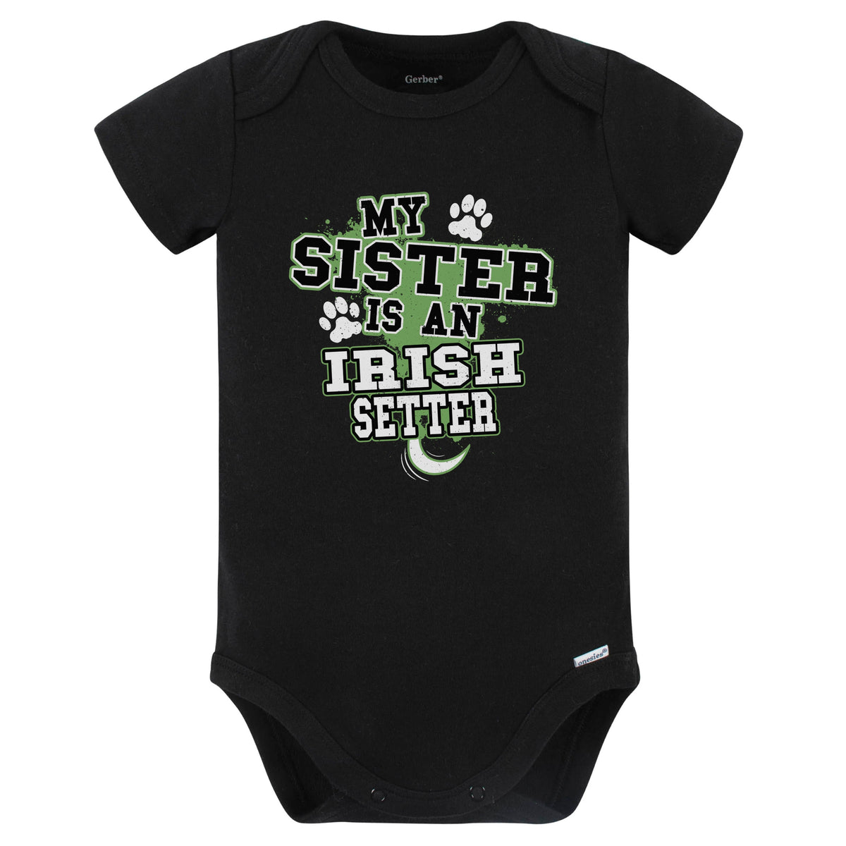 My Sister Is An Irish Setter Funny Baby Bodysuit (Black)