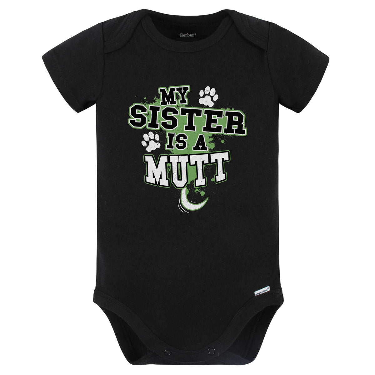 My Sister Is A Mutt Funny Baby Bodysuit (Black)