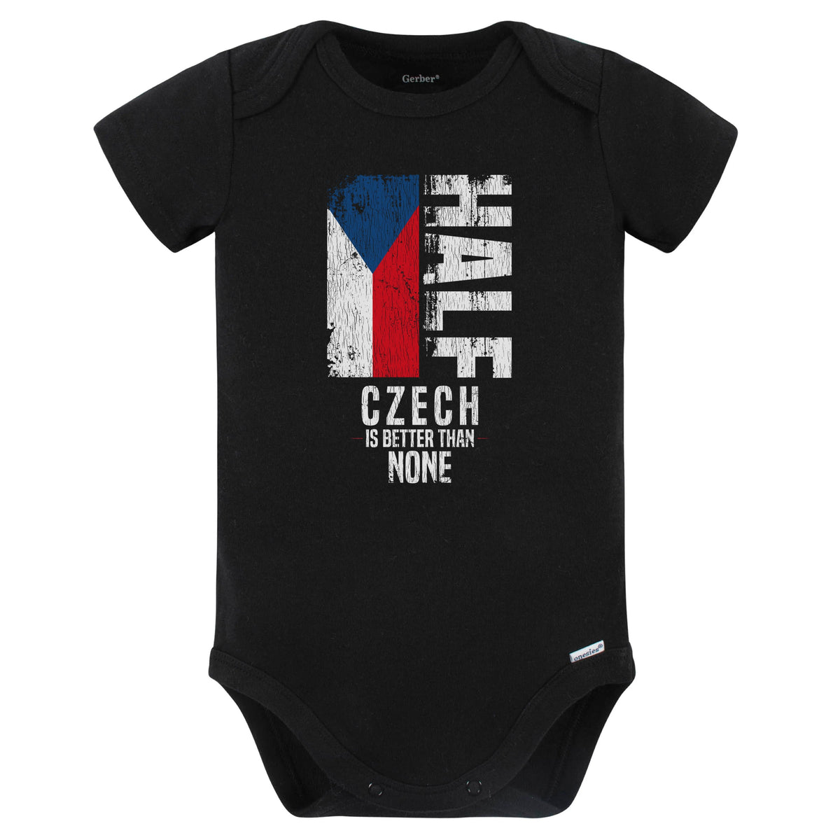 Half Czech Is Better Than None Funny Czech Flag Baby Bodysuit (Black)