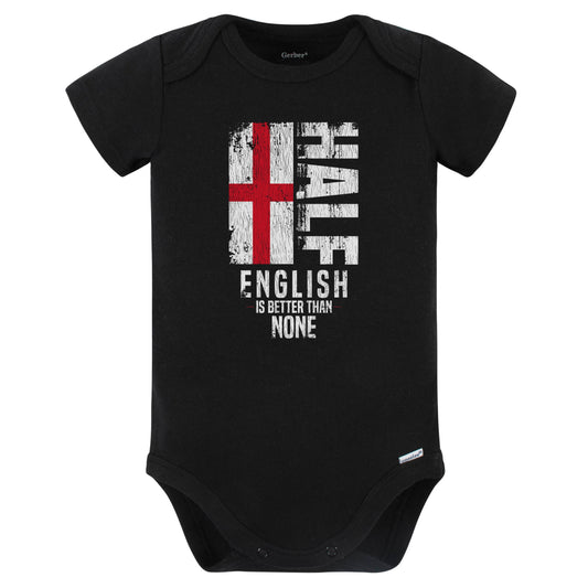 Half English Is Better Than None Funny English Flag Baby Bodysuit (Black)