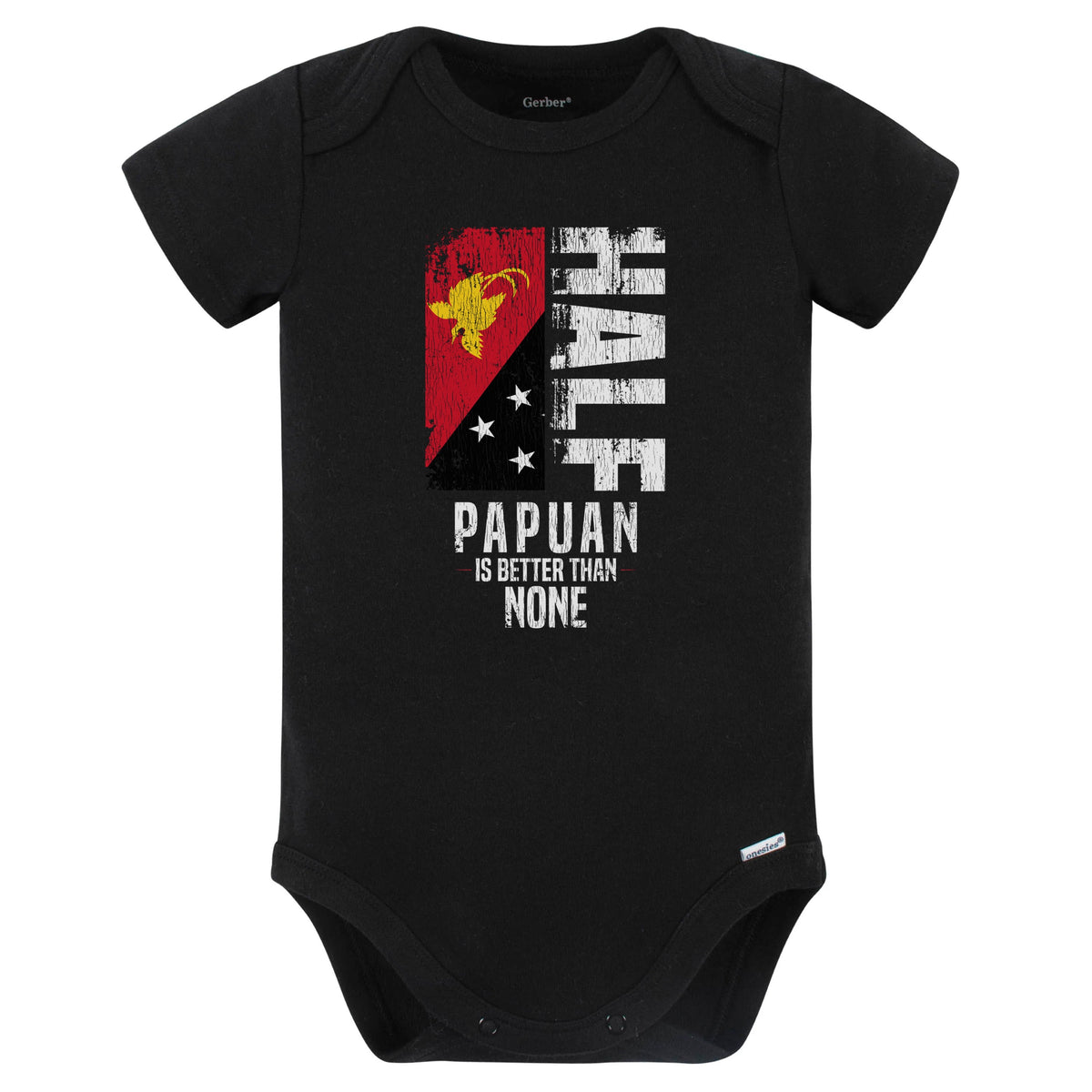Half Papuan Is Better Than None Funny Papuan Flag Baby Bodysuit (Black)