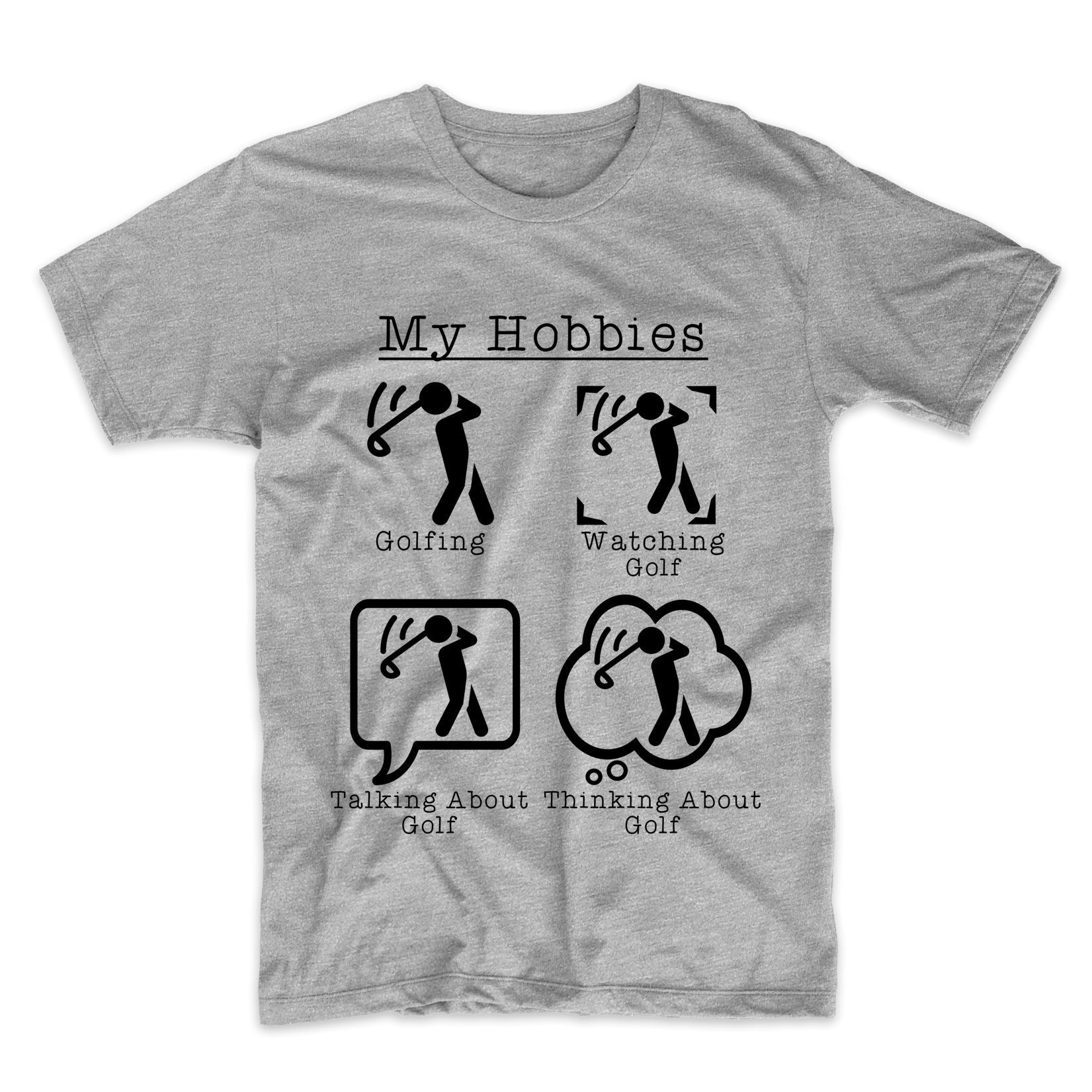 My Hobbies Golfing Funny Golf Golfer T-Shirt