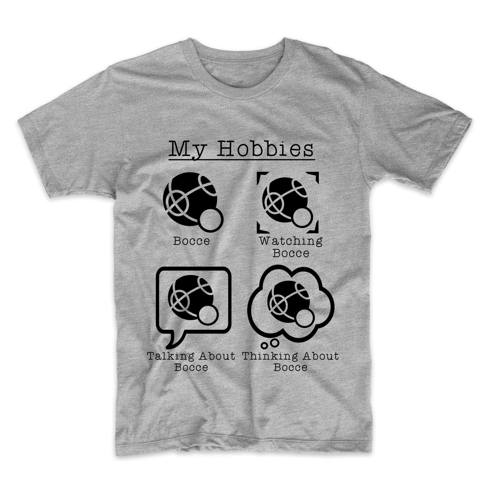 My Hobbies Bocce Funny Bocce Ball T-Shirt