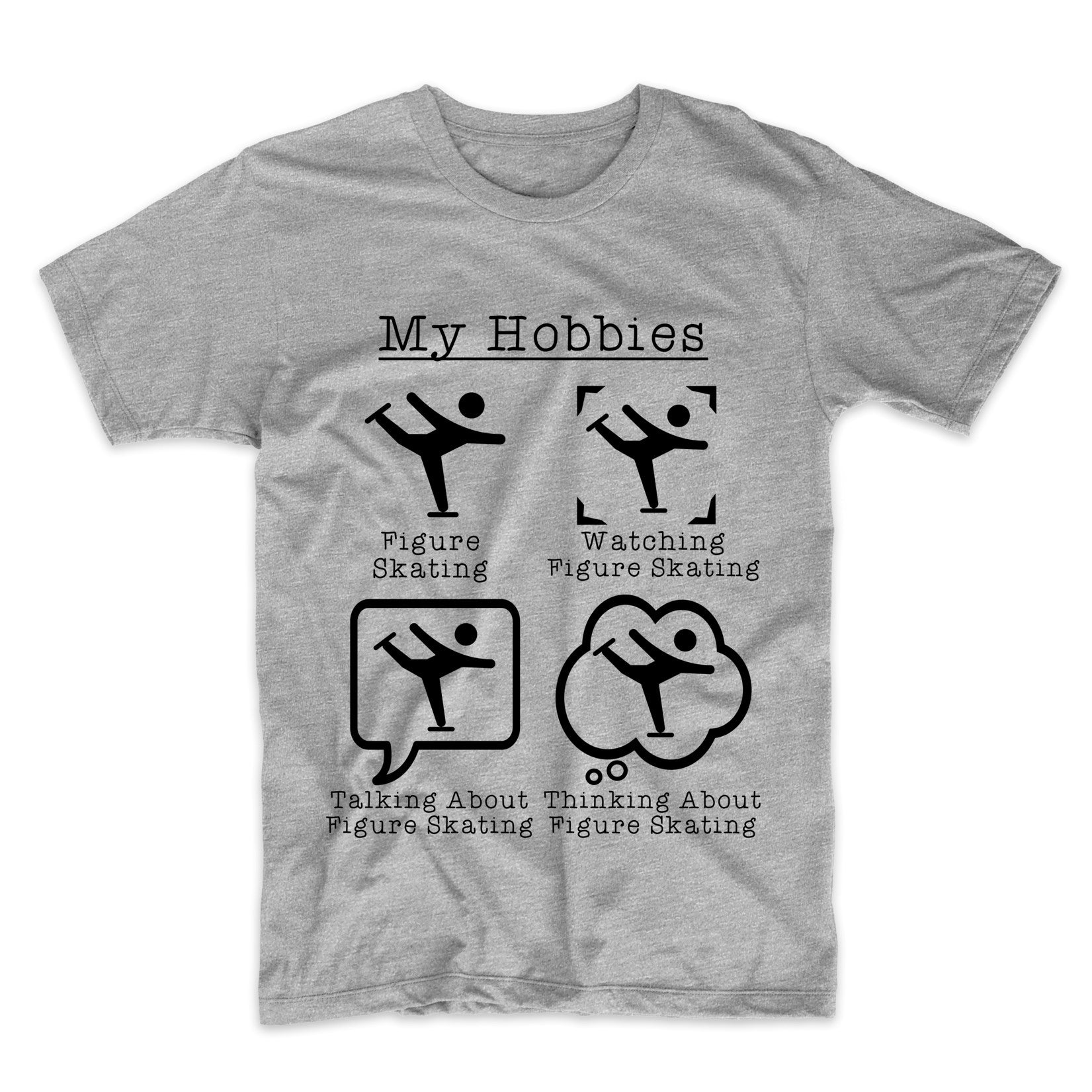 My Hobbies Figure Skating Funny Figure Skater T-Shirt