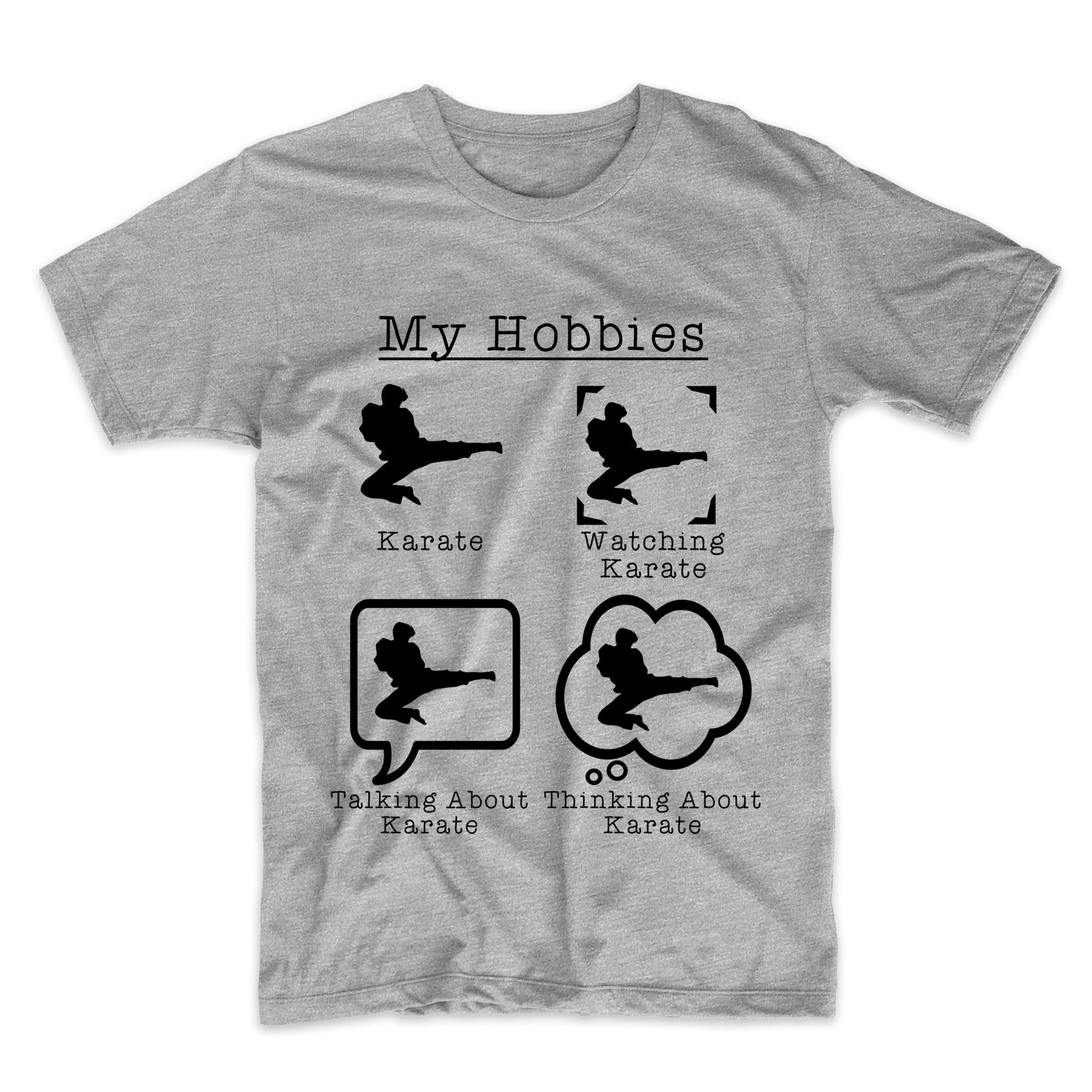 My Hobbies Karate Funny Karate Kick Martial Arts T-Shirt