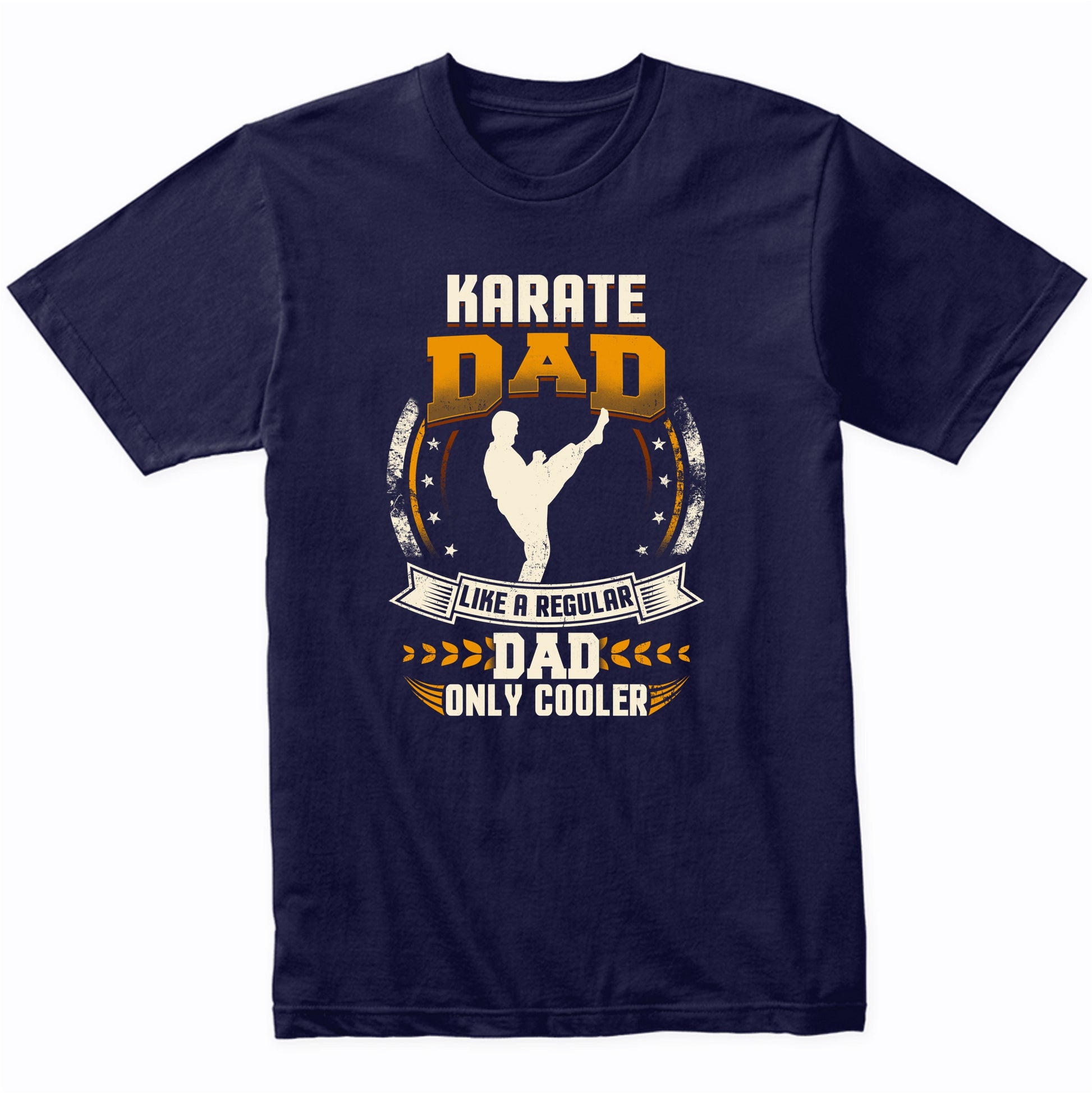 Karate Dad Like A Regular Dad Only Cooler Funny T-Shirt