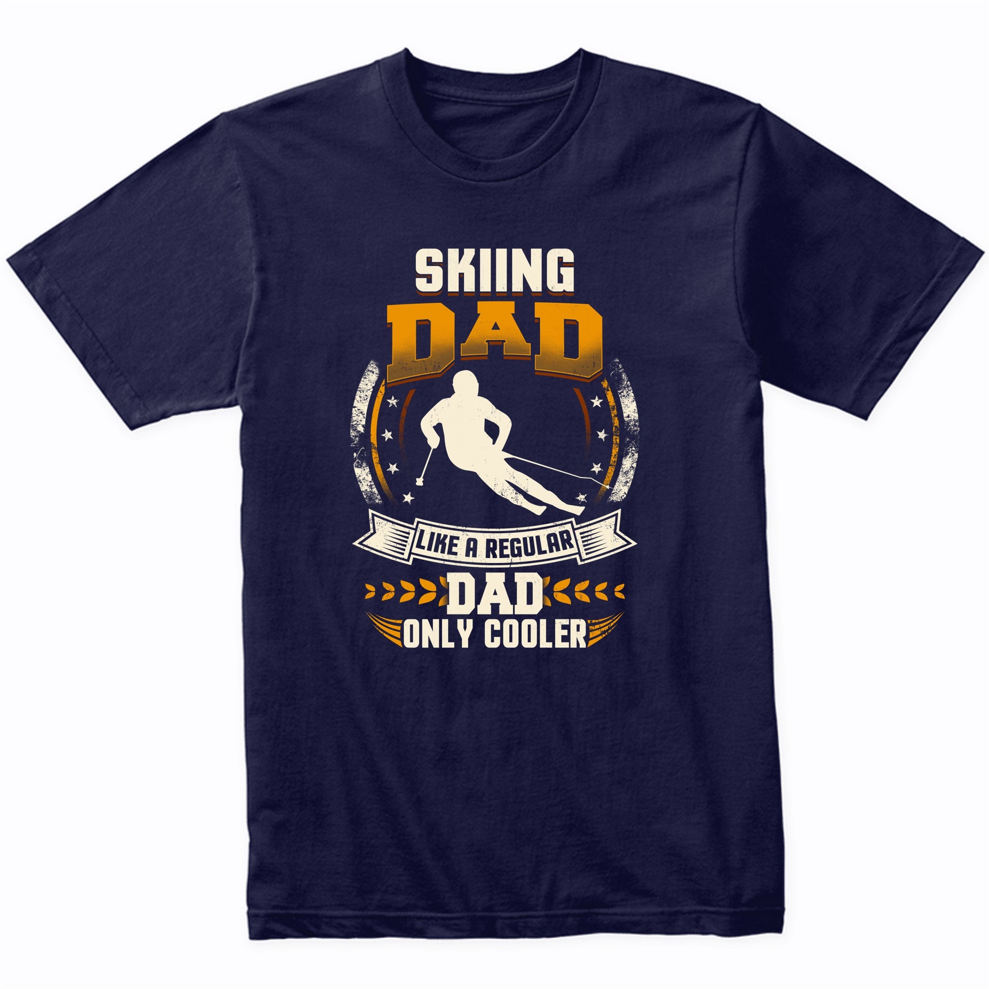 Skiing Dad Like A Regular Dad Only Cooler Funny T-Shirt