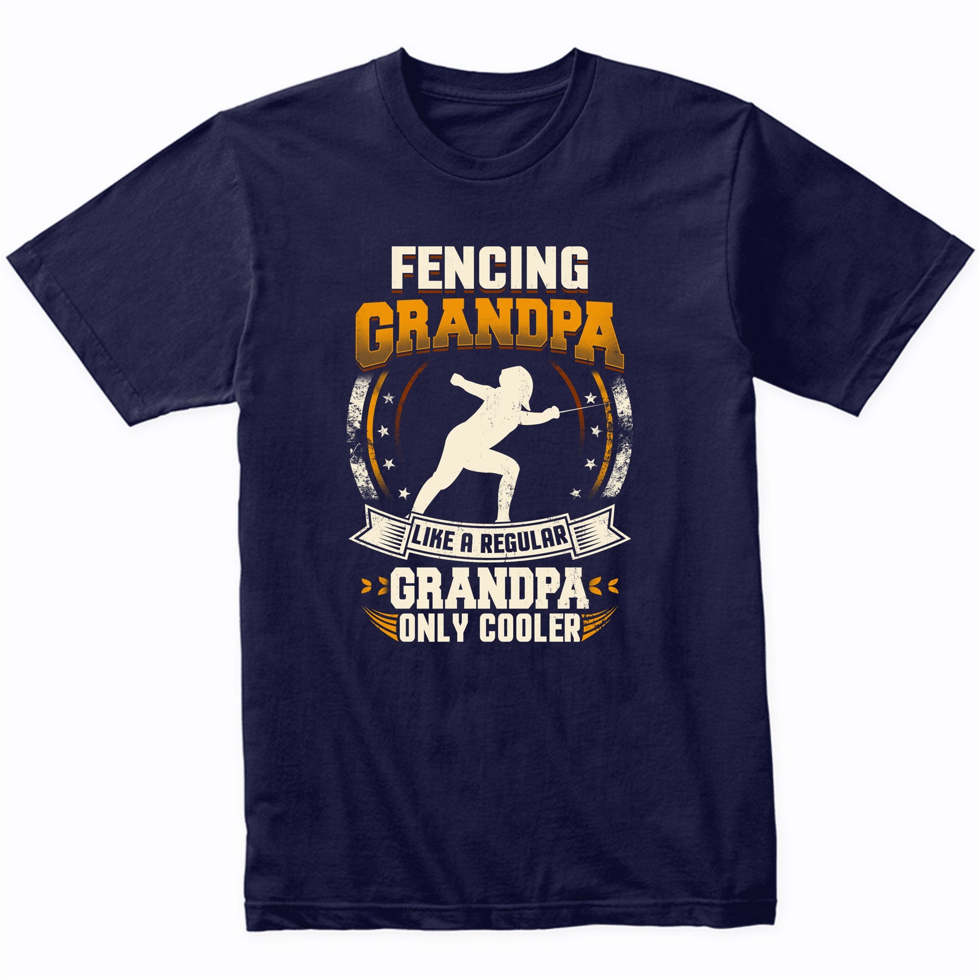 Fencing Grandpa Like A Regular Grandpa Only Cooler Funny T-Shirt