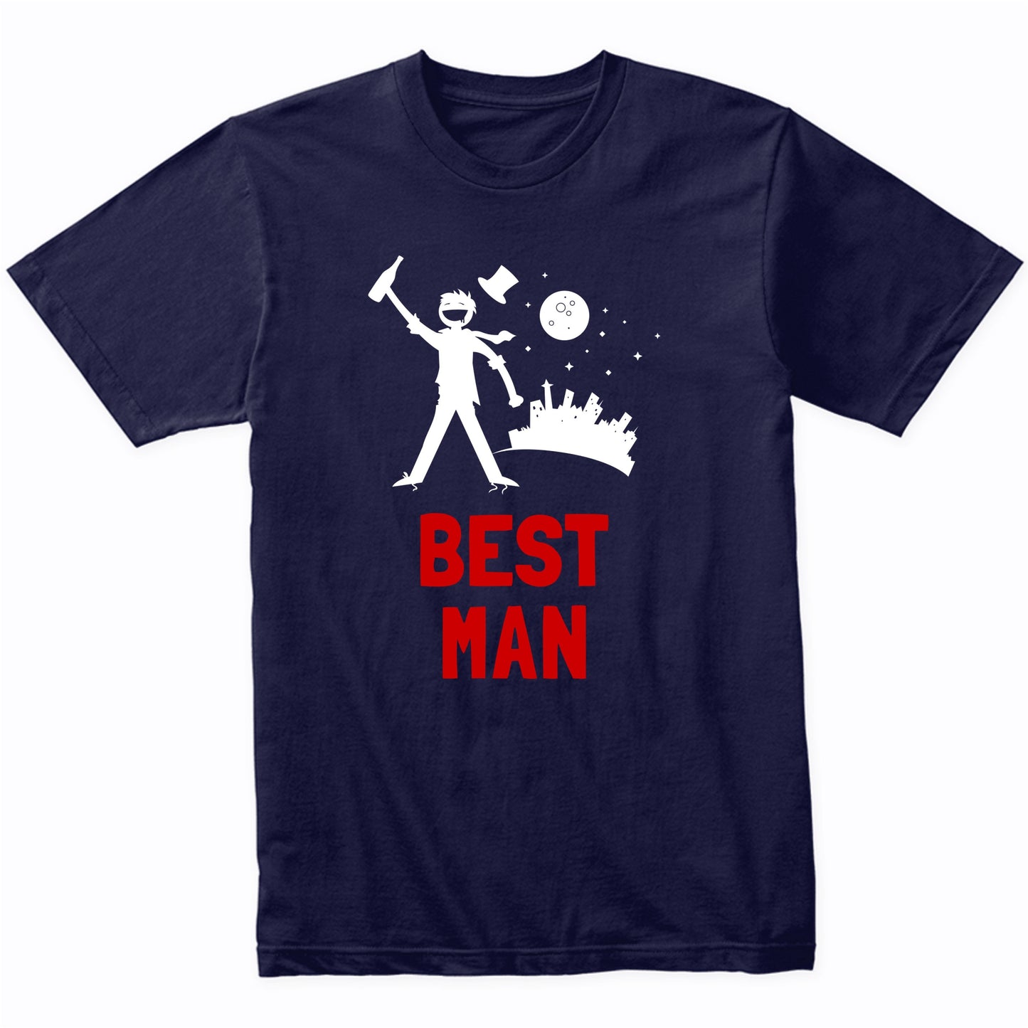 Best Man Shirt - Bachelor Party Drinking T-Shirt
