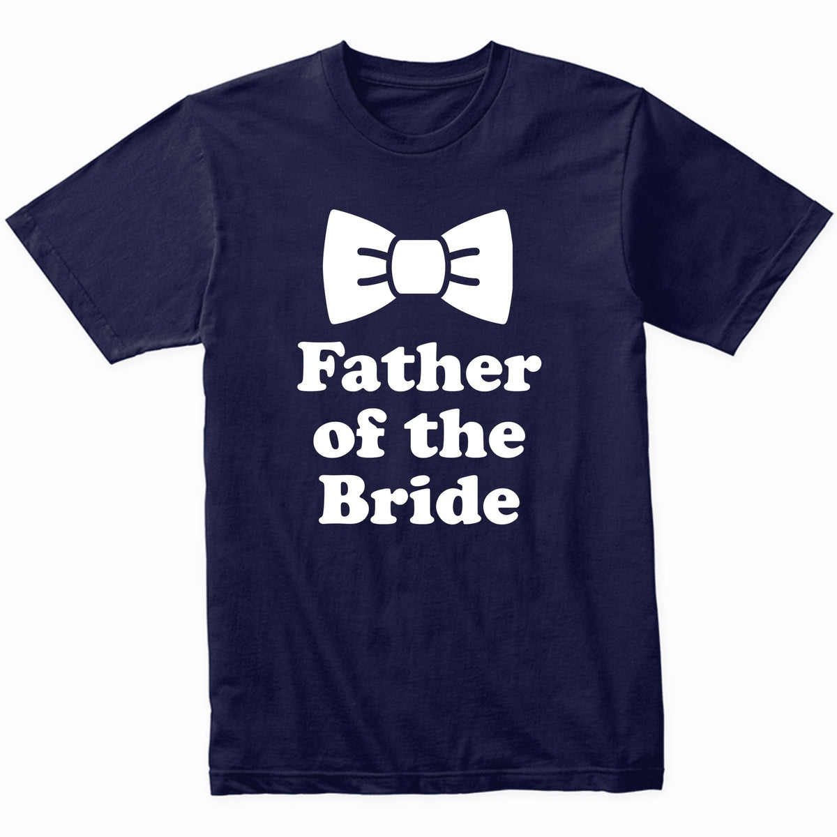 Father Of The Bride Bow Tie Wedding Party Shirt