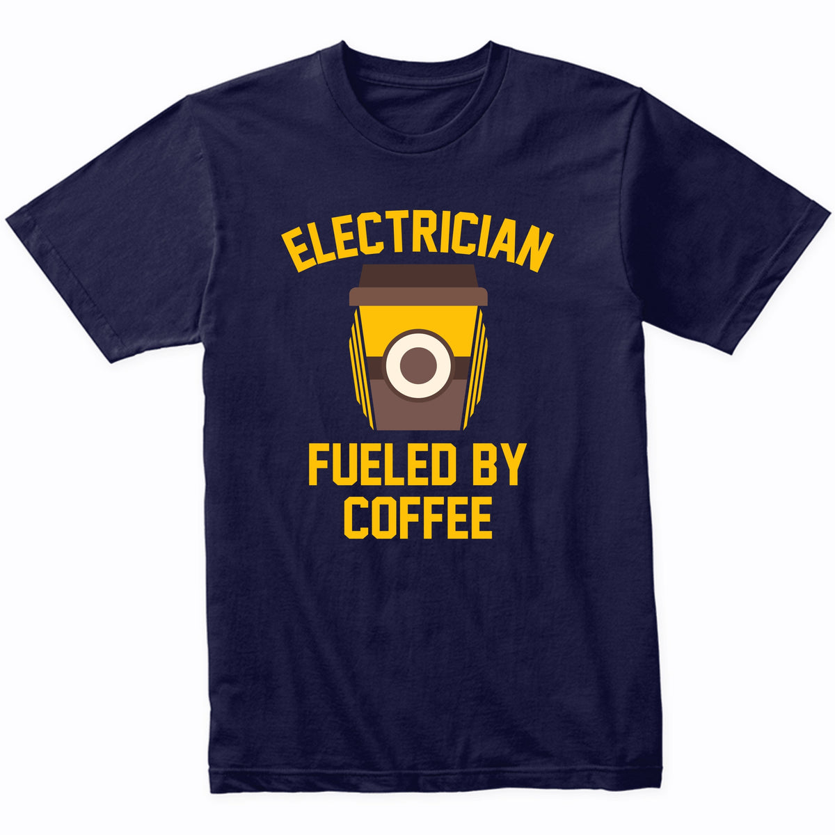 Electrician Fueled By Coffee Funny Shirt