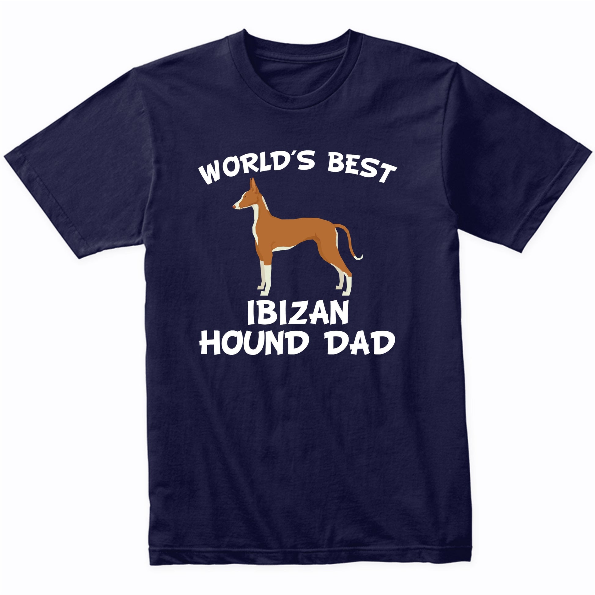 World's Best Ibizan Hound Dad Dog Owner Shirt