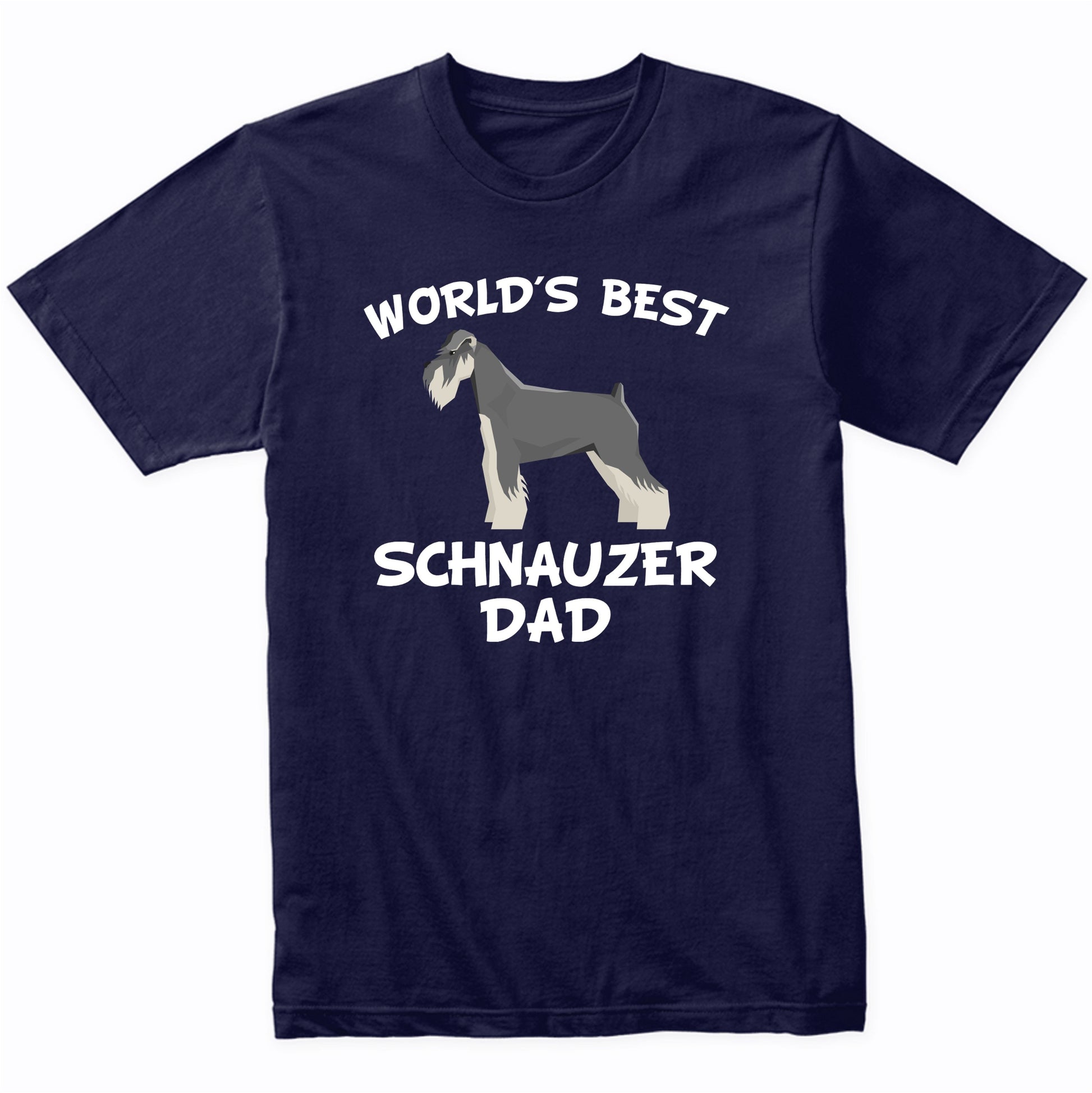 World's Best Schnauzer Dad Dog Owner Shirt