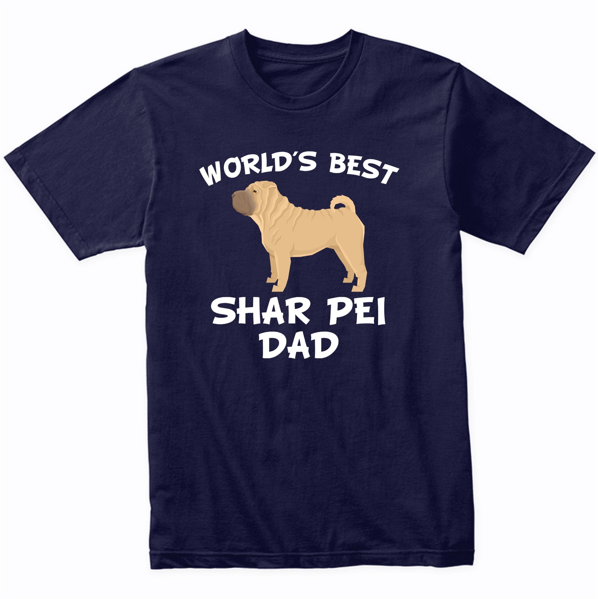 World's Best Shar Pei Dad Dog Owner Shirt