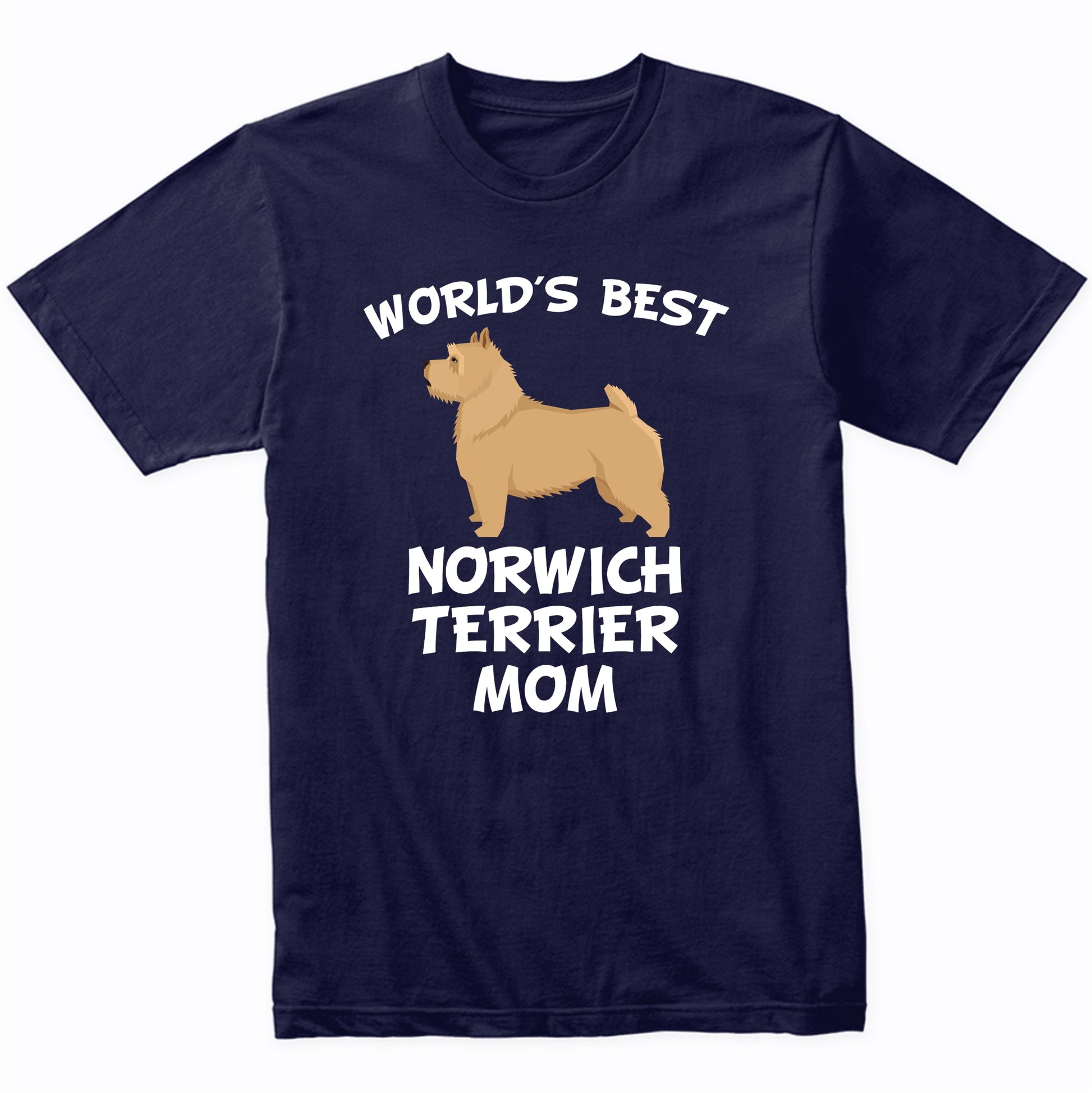 World's Best Norwich Terrier Mom Dog Owner Shirt