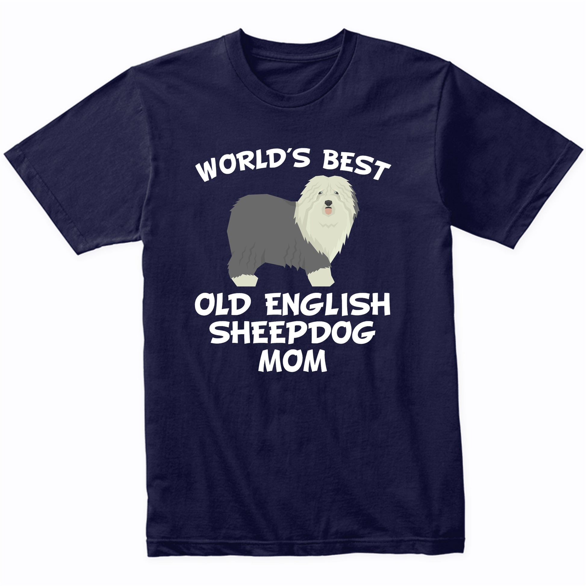 World's Best Old English Sheepdog Mom Dog Owner Shirt