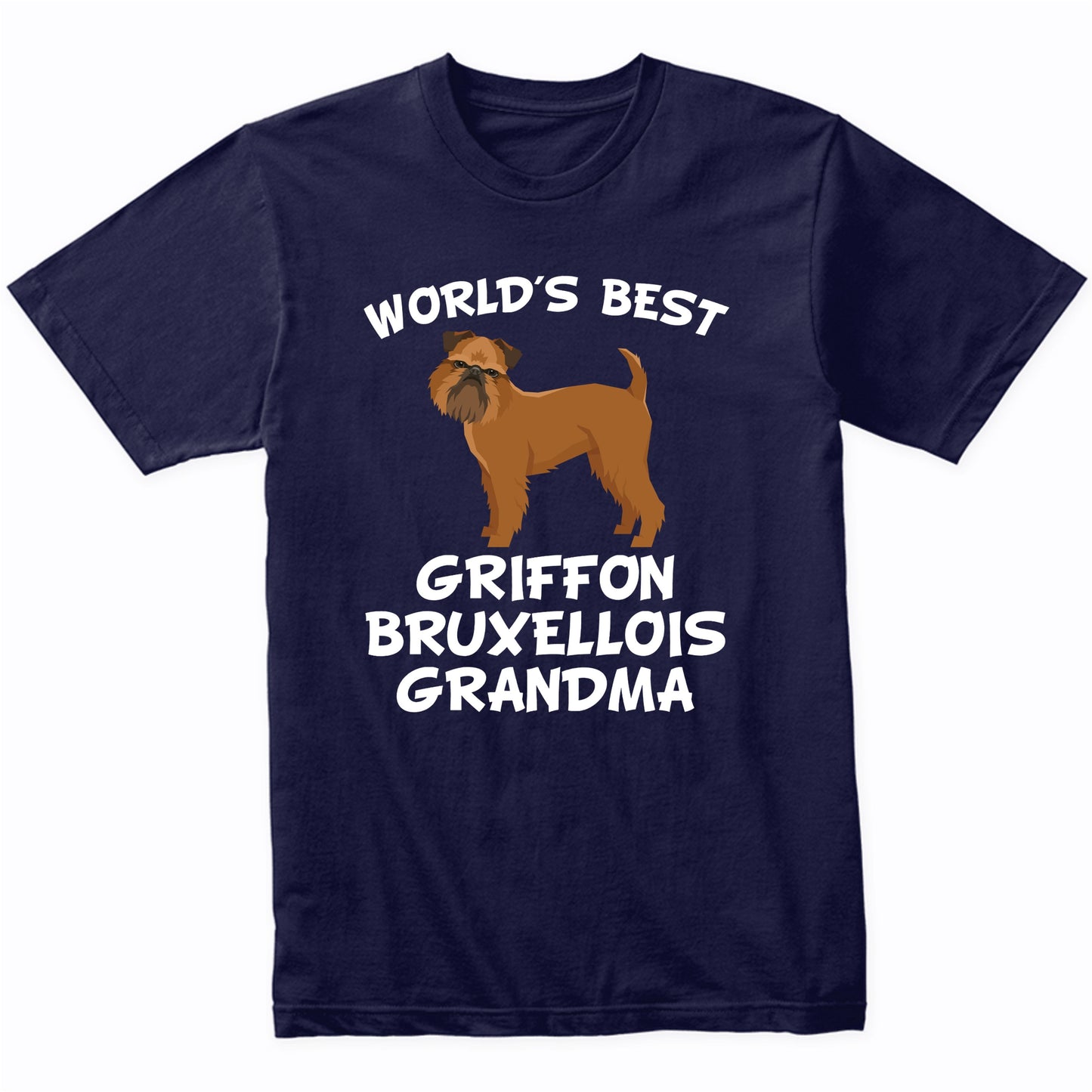 World's Best Griffon Bruxellois Grandma Shirt