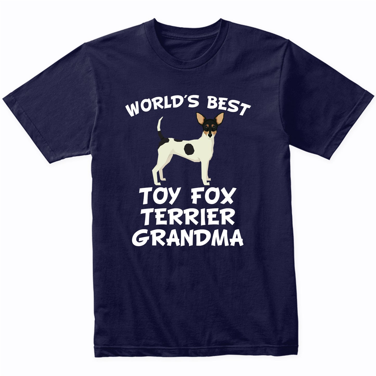 World's Best Toy Fox Terrier Grandma Shirt