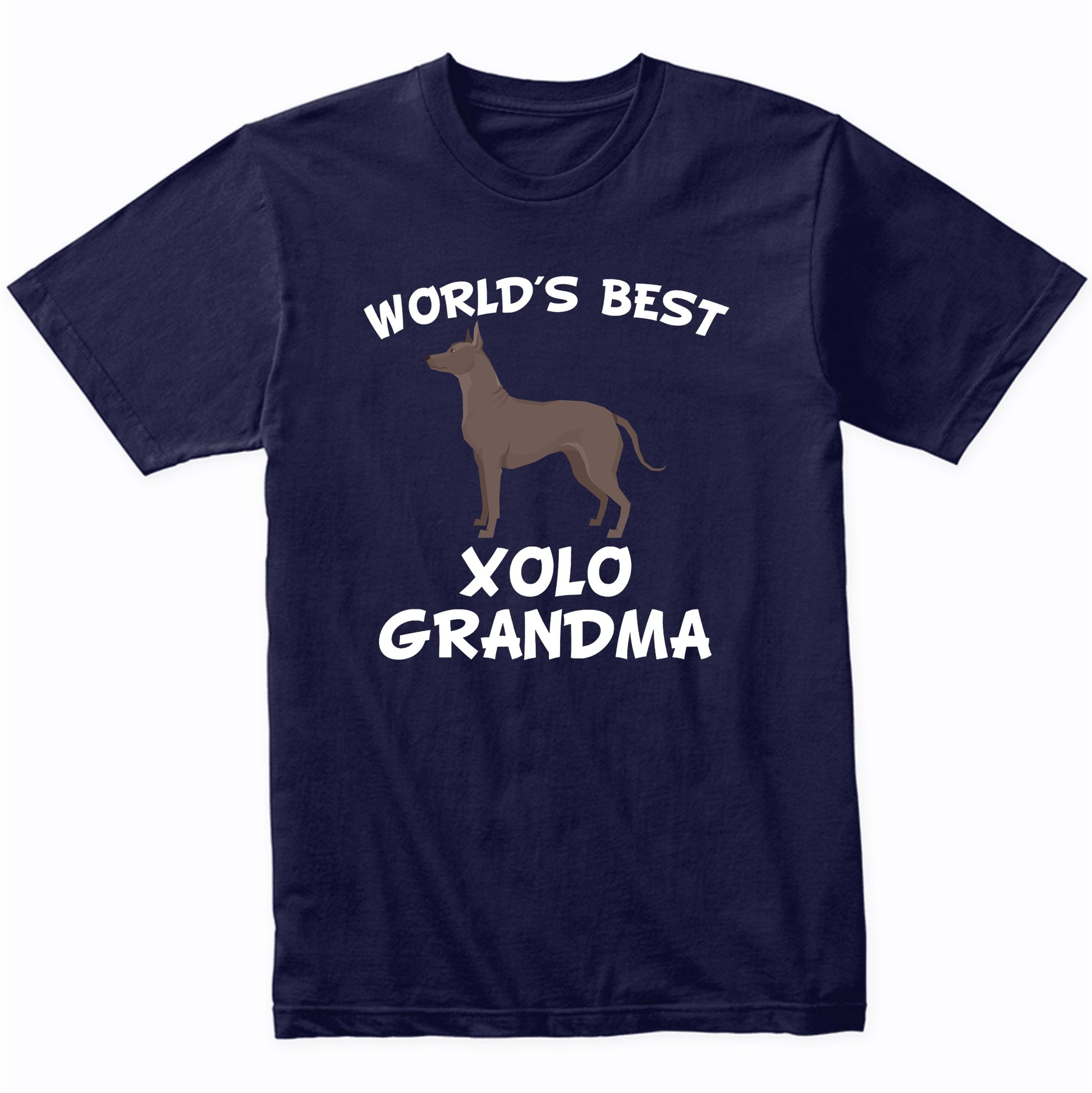 World's Best Xolo Grandma Shirt