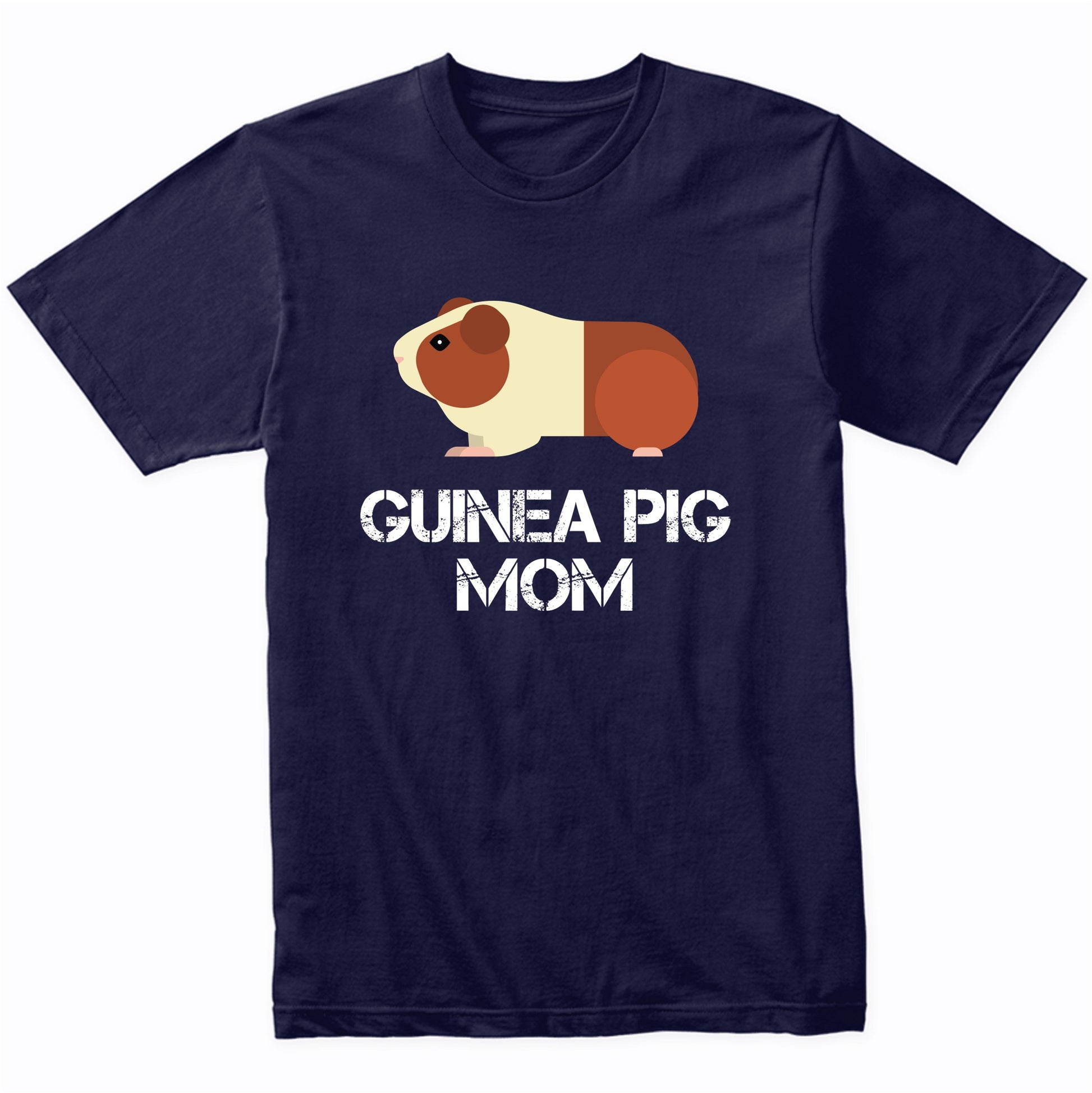 Guinea Pig Mom Shirt - Guinea Pig Owner T-Shirt