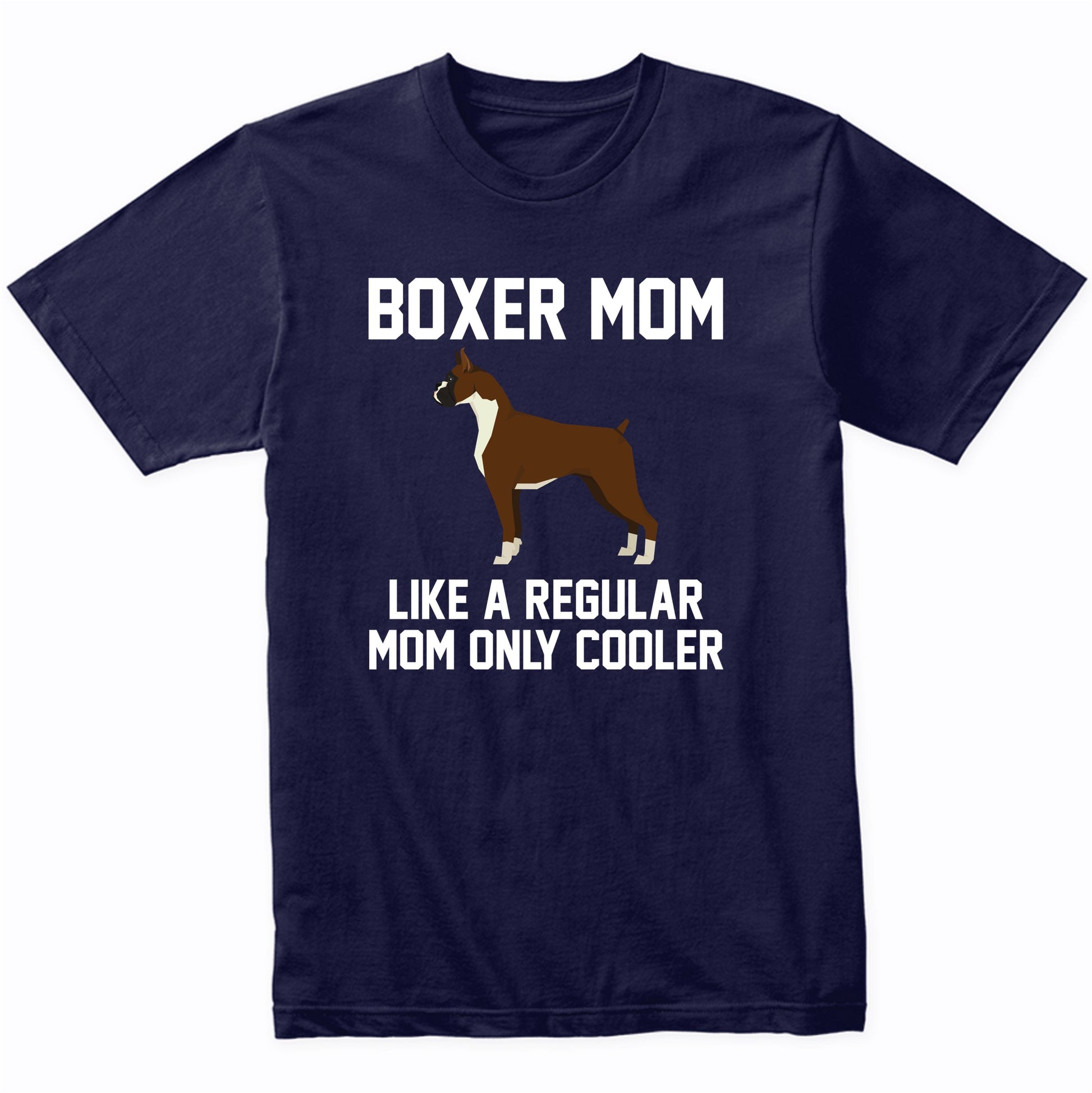 Boxer Shirt - Funny Boxer Mom T-Shirt