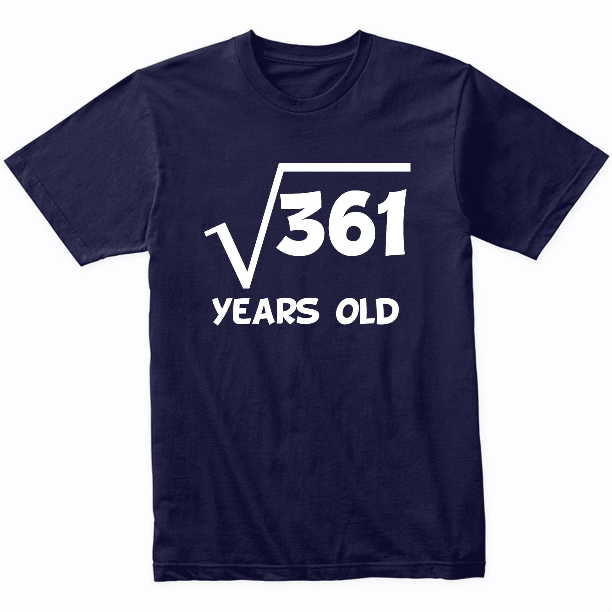 19th Birthday Shirt Square Root 19 Years Old Math T-Shirt
