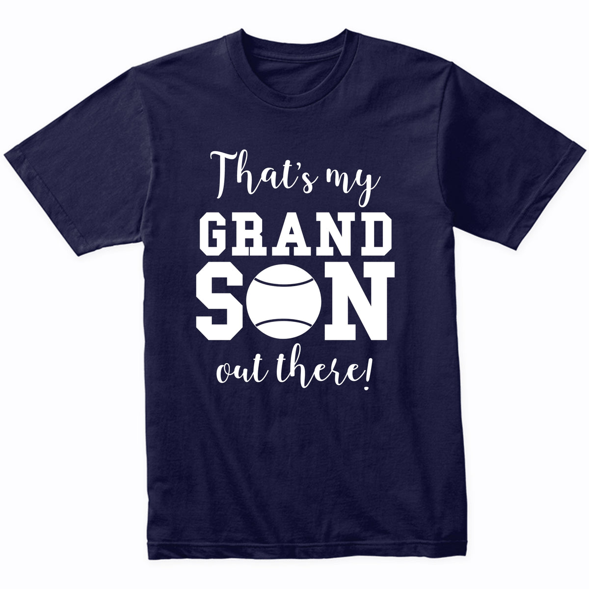 That's My Grandson Out There Tennis Grandma Grandpa Shirt