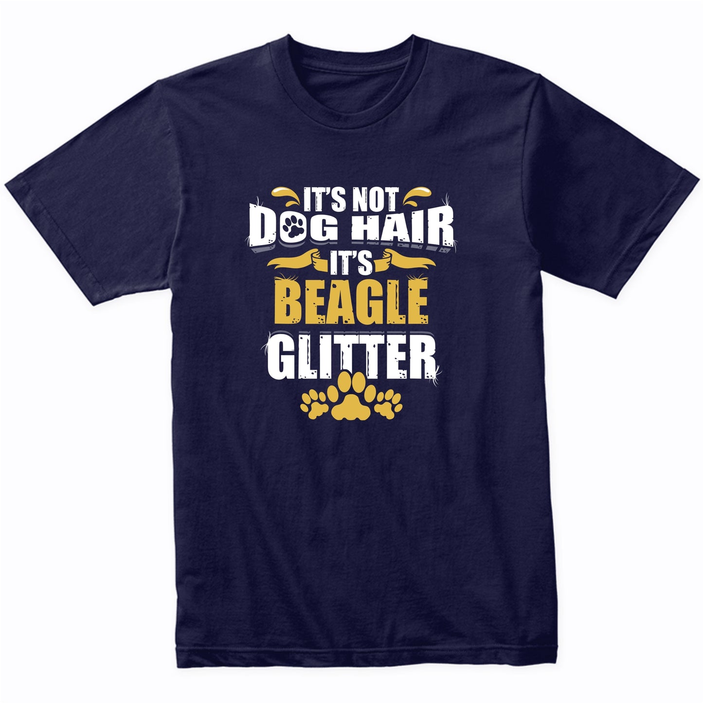 It's Not Dog Hair It's Beagle Glitter T-Shirt