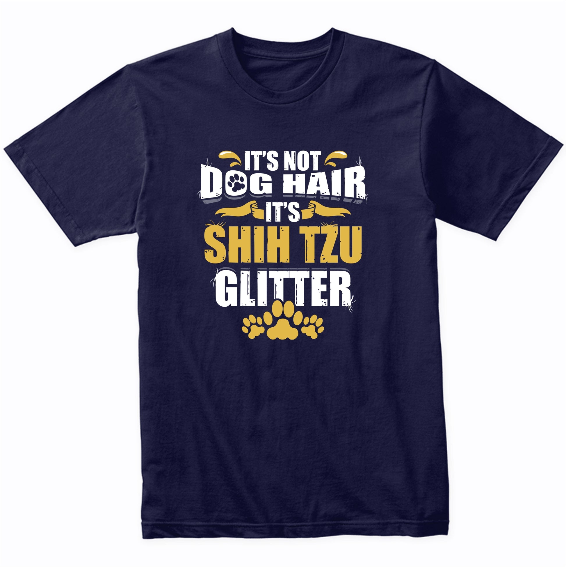 It's Not Dog Hair It's Shih Tzu Glitter T-Shirt