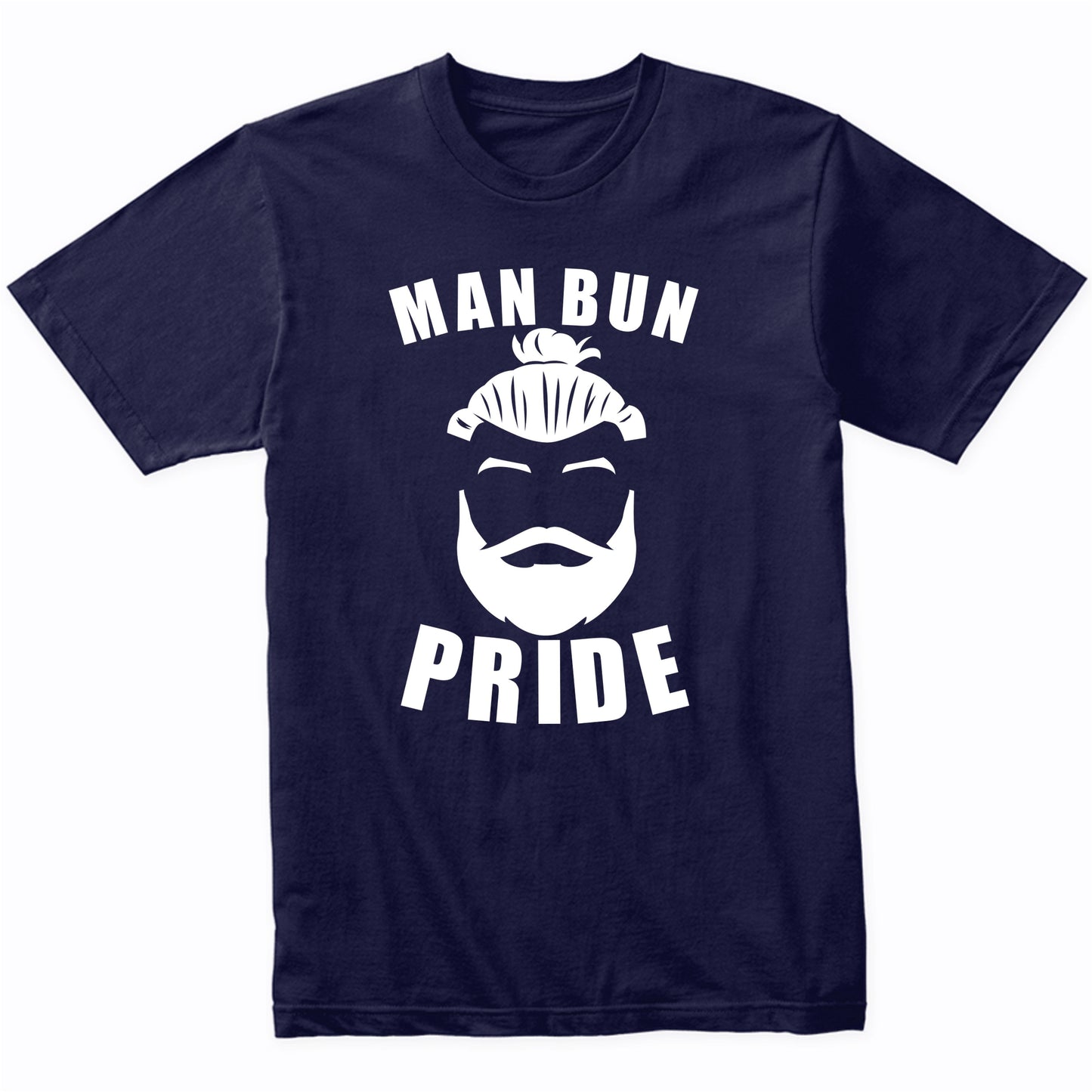 Man Bun Pride Funny Man Bun T-Shirt