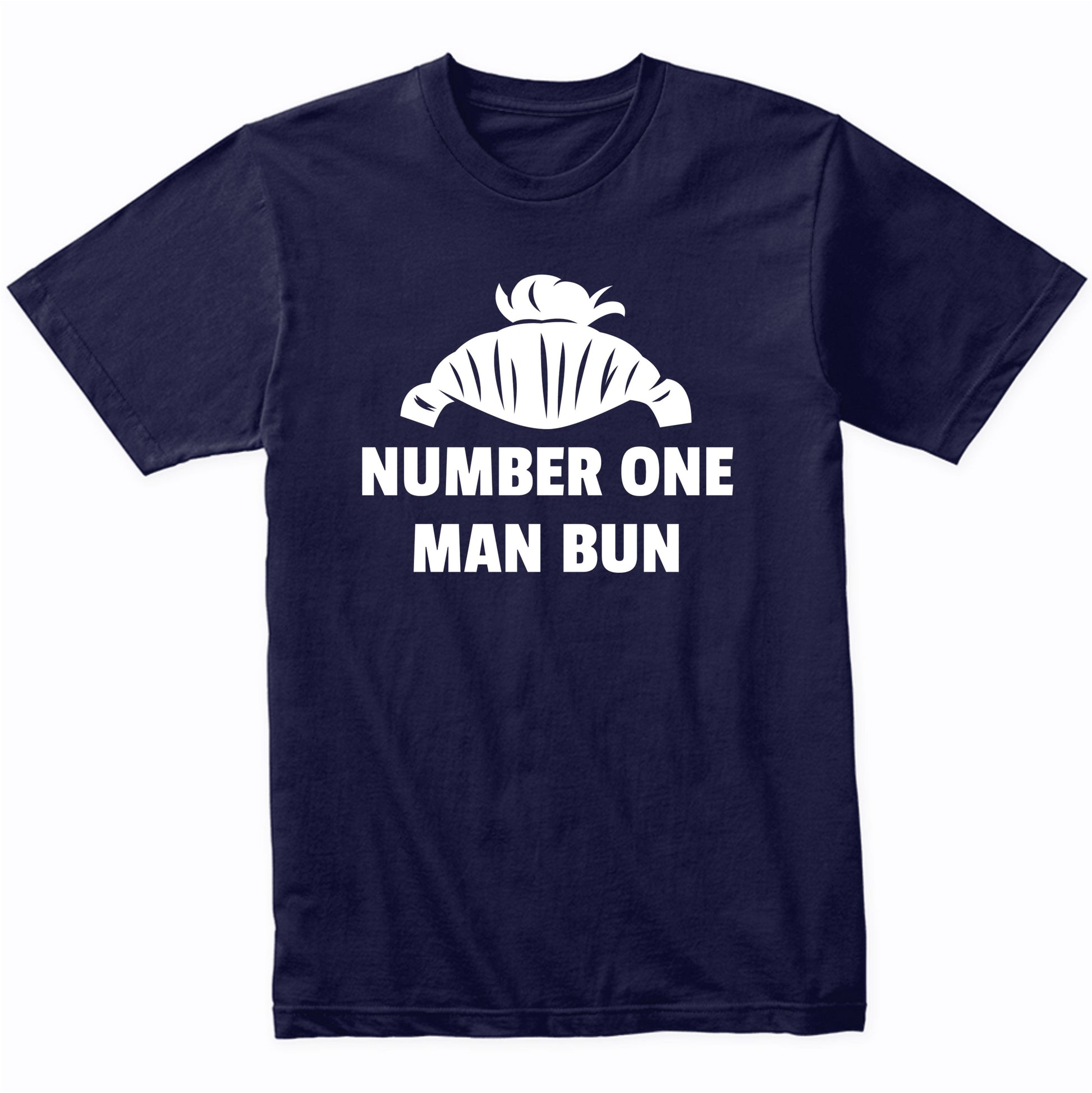 Number One Man Bun Shirt