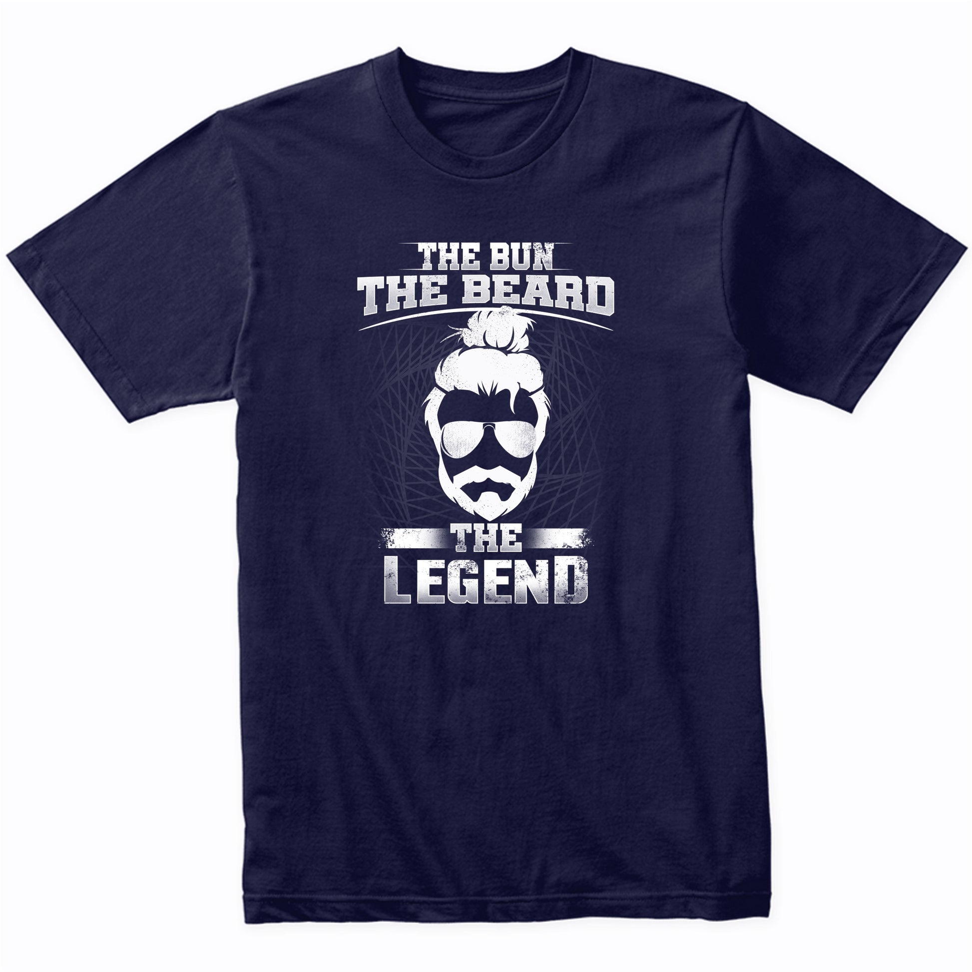Man Bun Shirt - The Bun The Beard The Legend Funny Man Bun T-Shirt