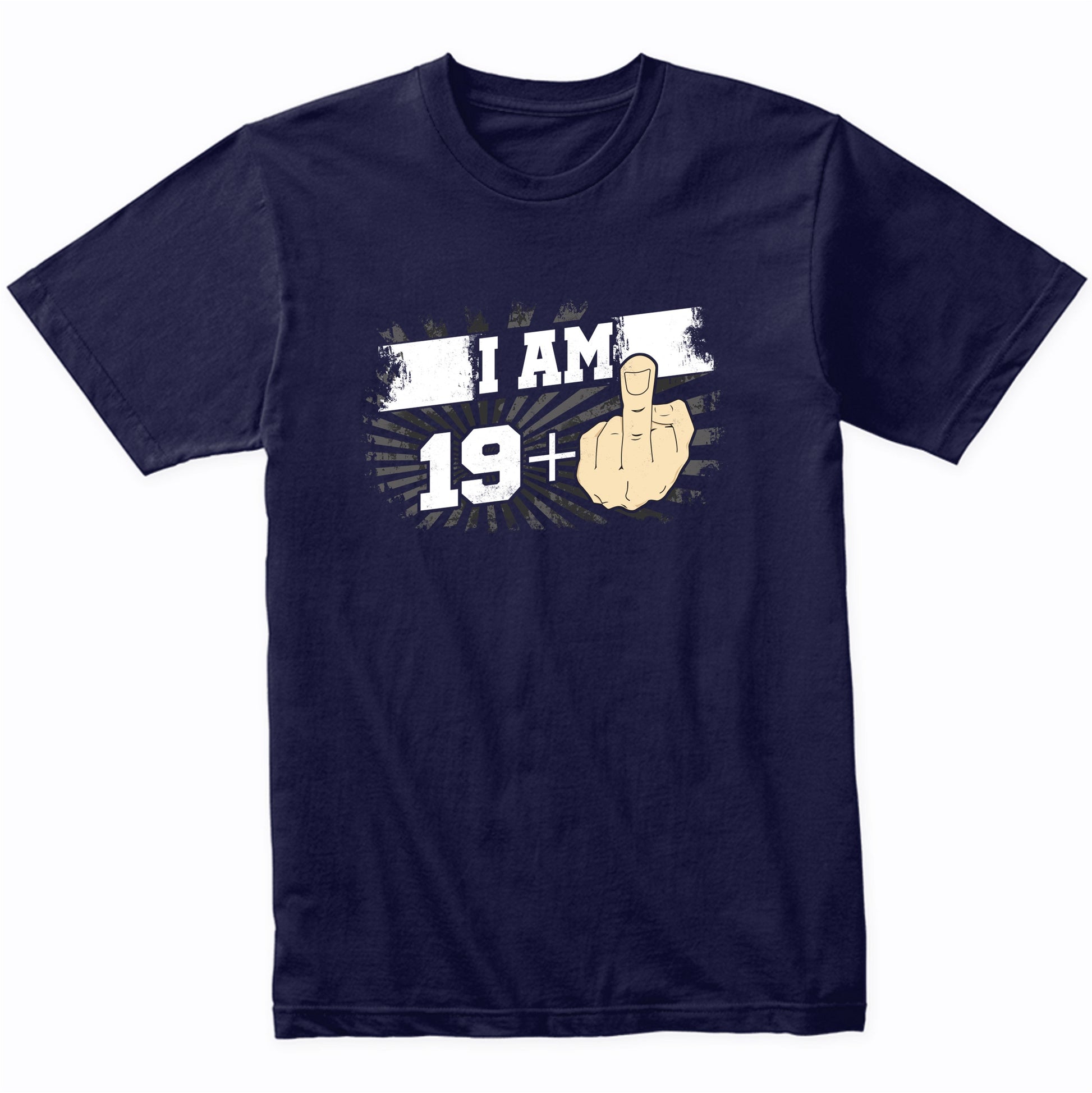 20th Birthday Shirt For Men - I Am 19 Plus Middle Finger 20 Years Old T-Shirt