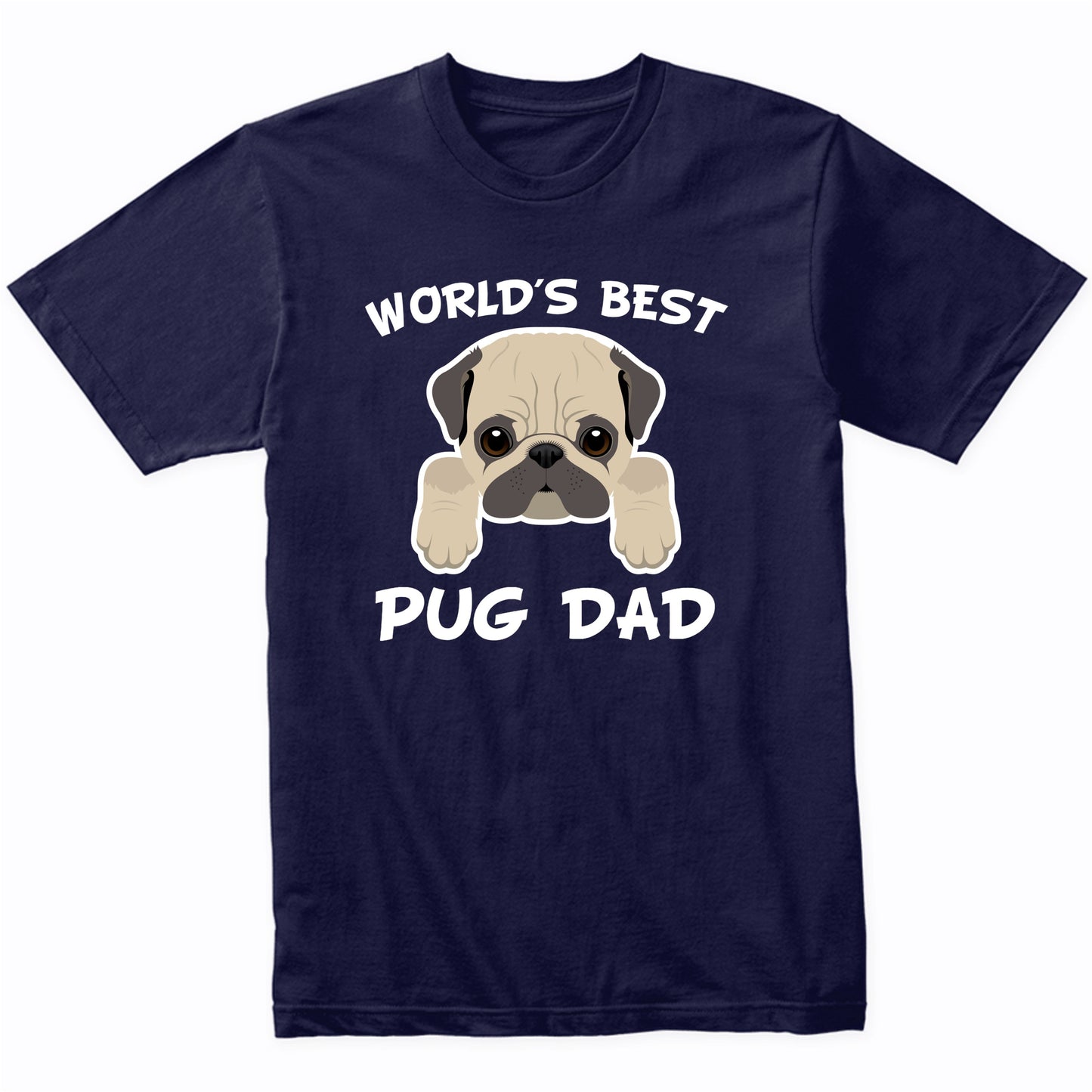 World's Best Pug Dad Dog Owner T-Shirt