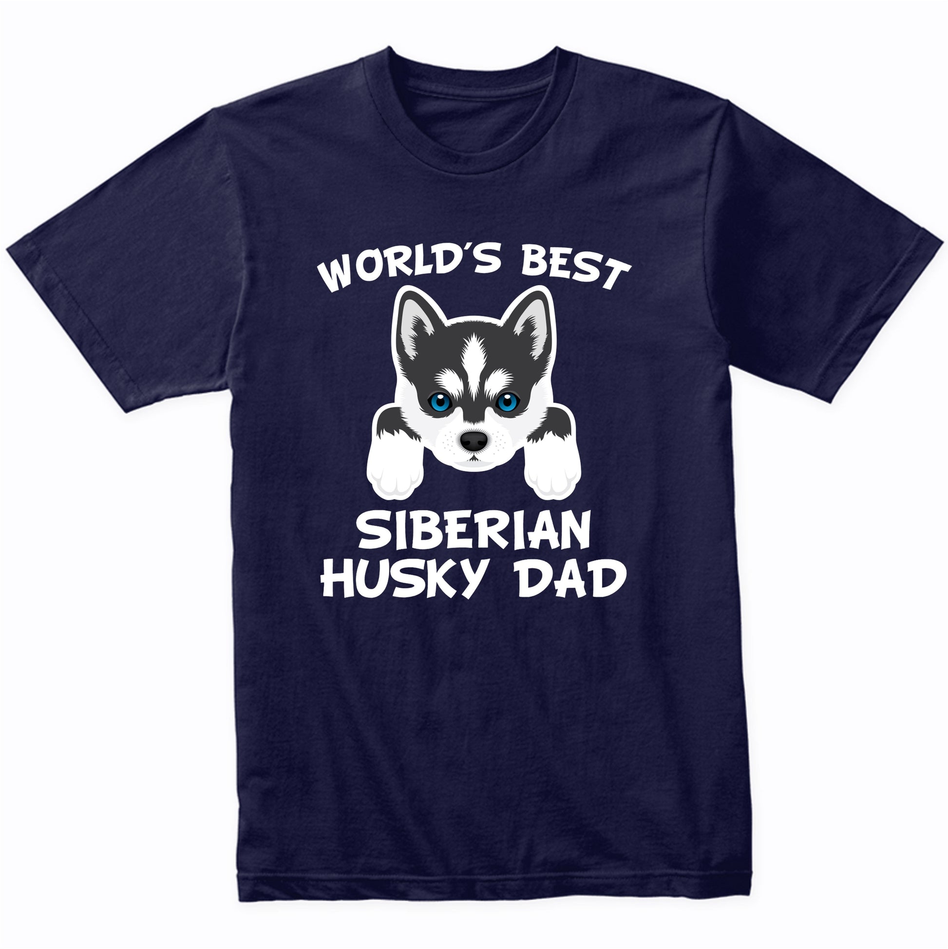 World's Best Siberian Husky Dad Dog Owner T-Shirt