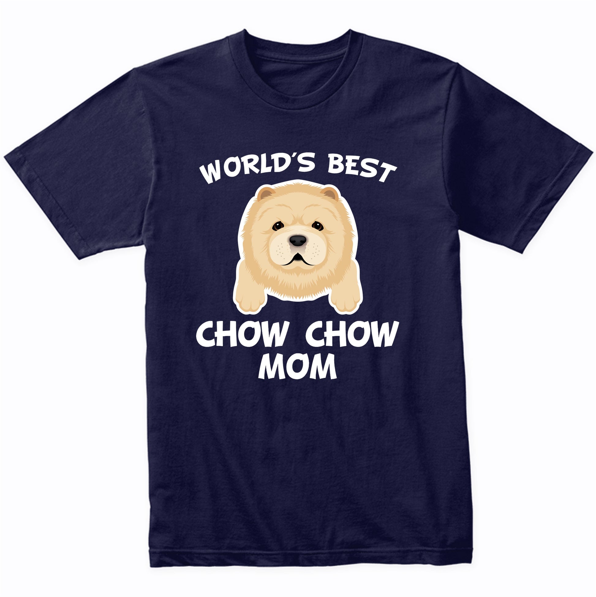 World's Best Chow Chow Mom Dog Owner T-Shirt