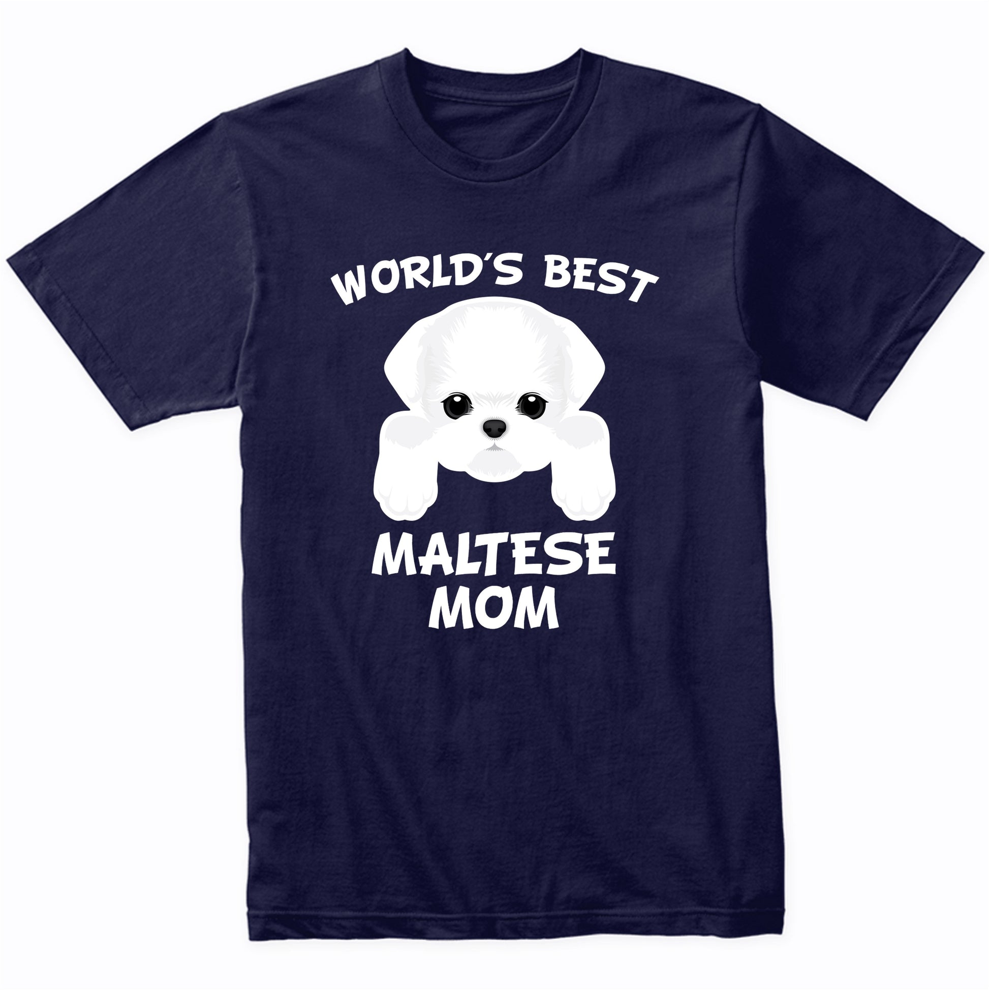World's Best Maltese Mom Dog Owner T-Shirt