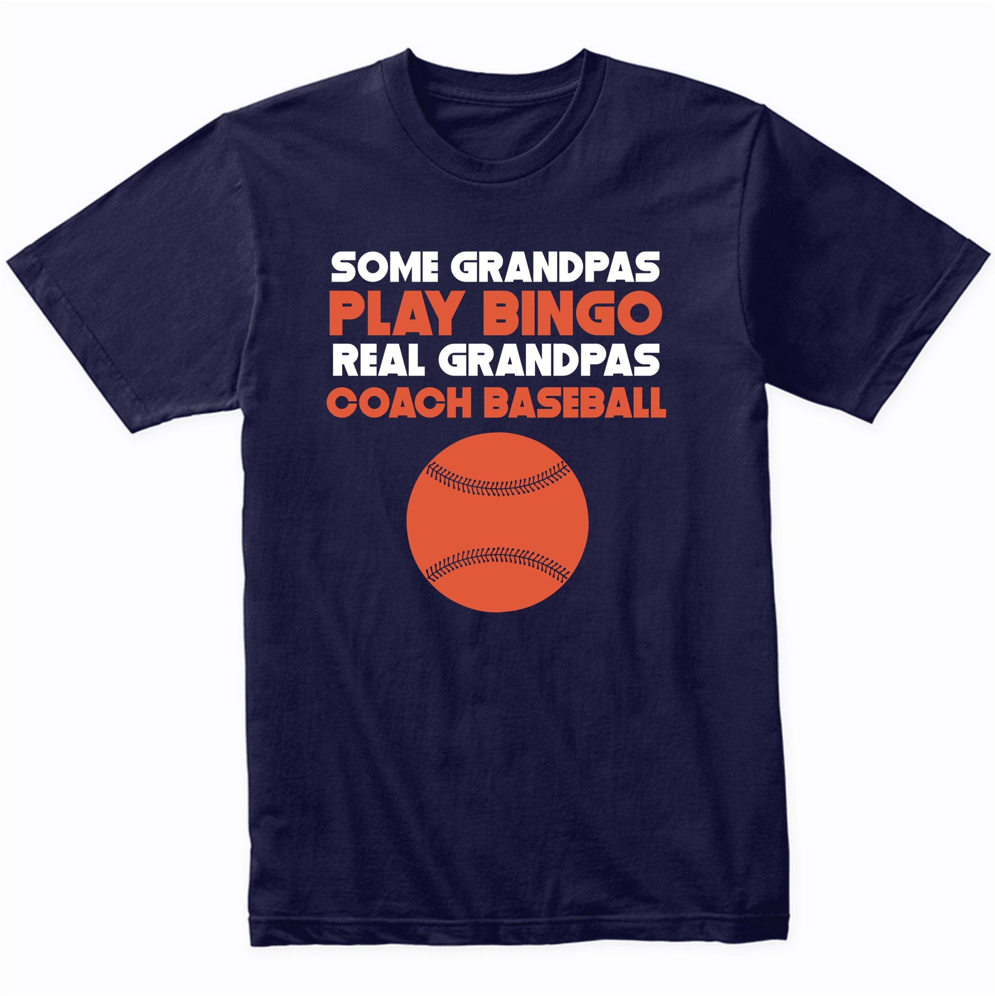 Some Grandpas Play Bingo Real Grandpas Coach Baseball Shirt