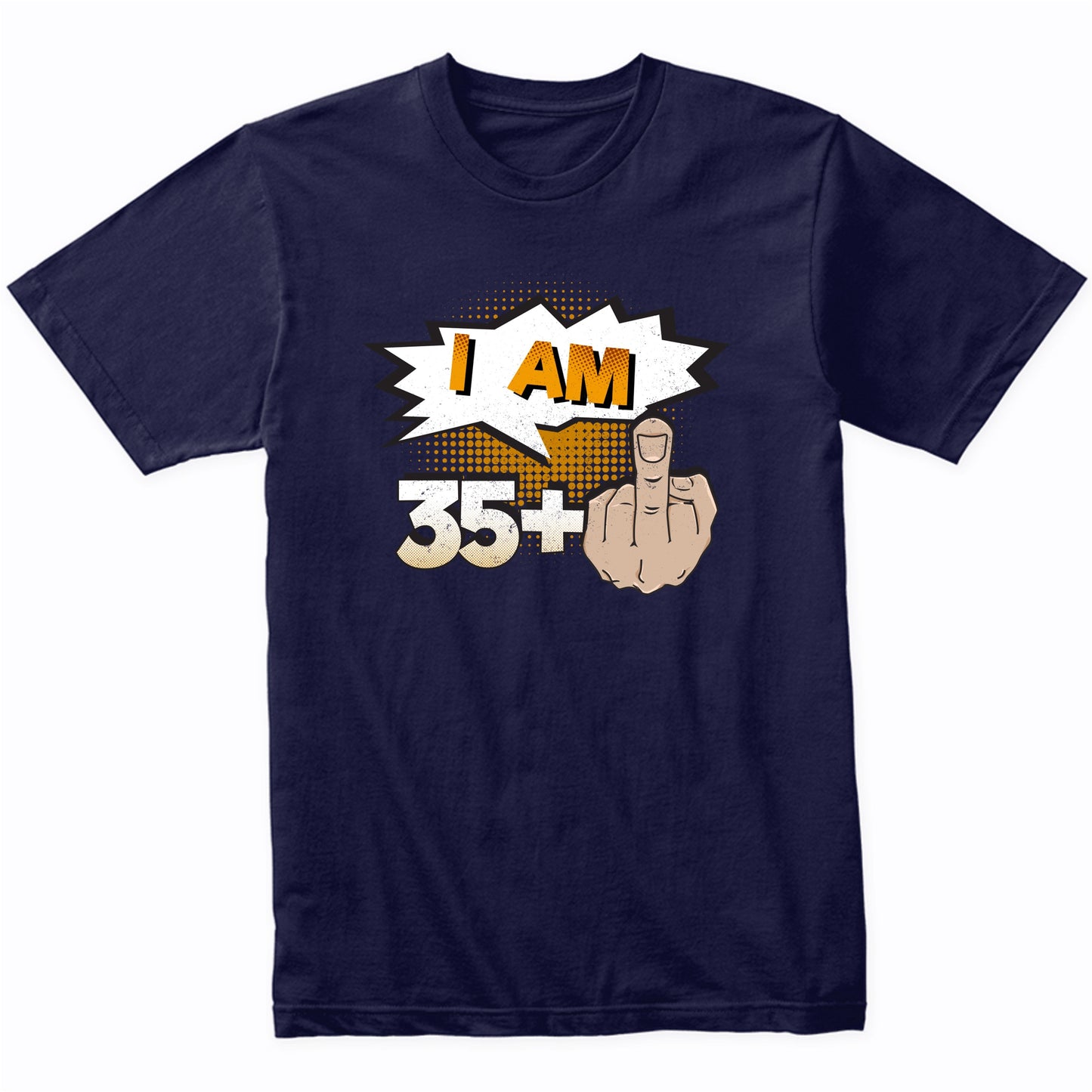I Am 35 Plus Middle Finger Profane Funny 36th Birthday Shirt