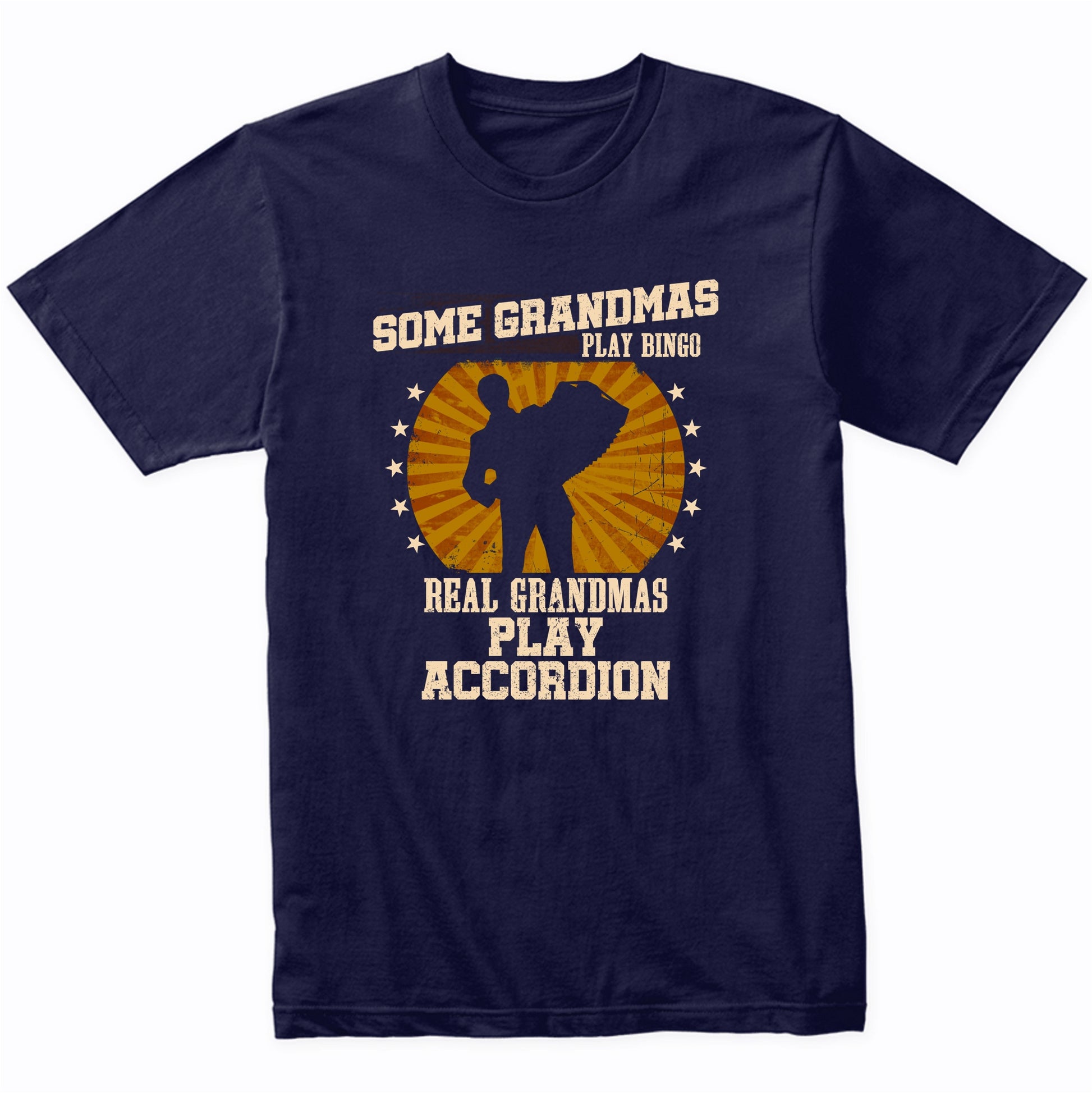 Accordion Grandma Shirt - Real Grandmas Play Accordion T-Shirt