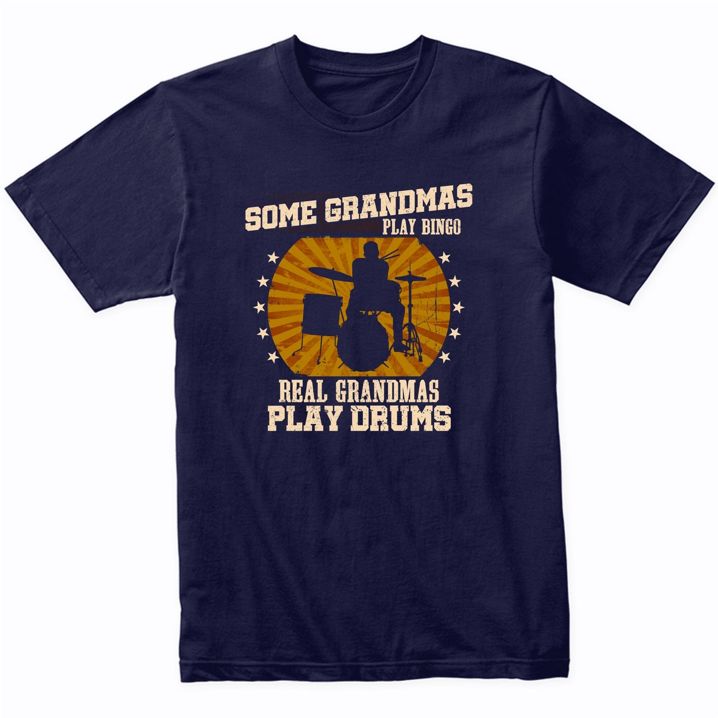 Drummer Grandma Shirt - Real Grandmas Play Drums T-Shirt
